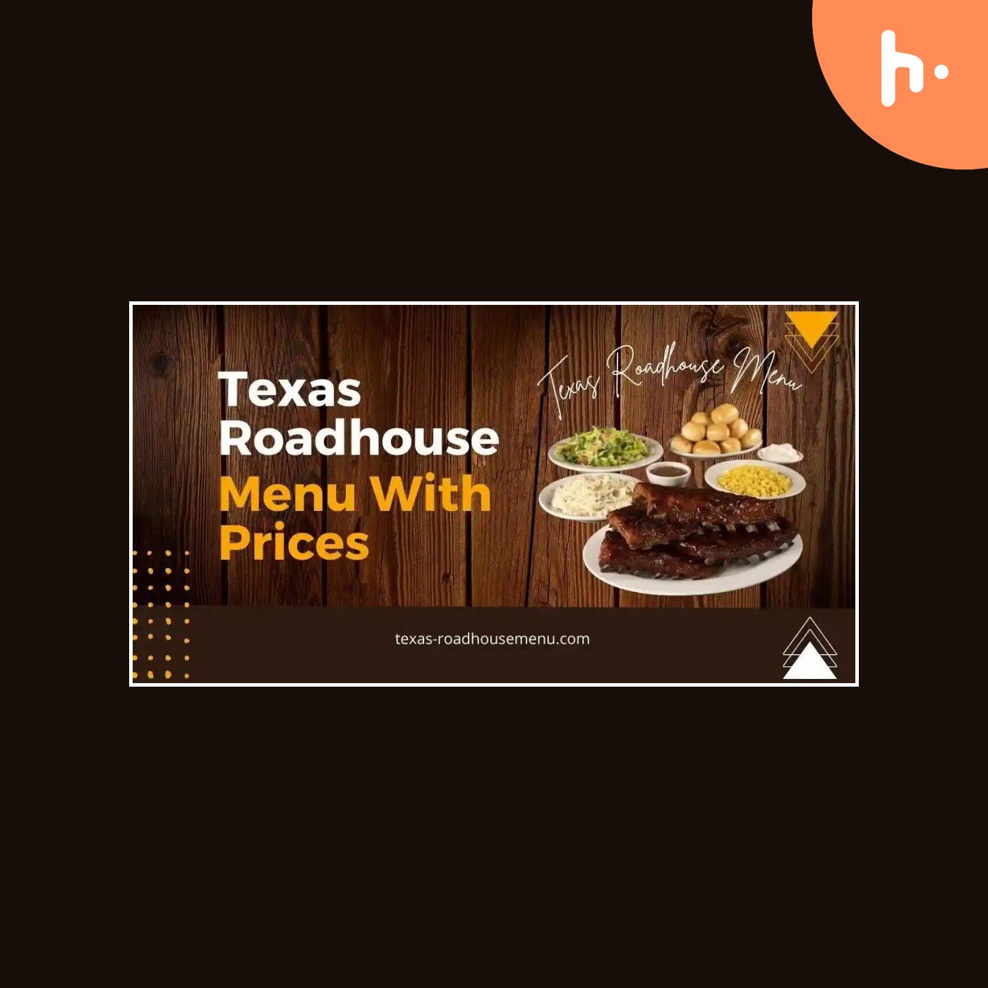 Texas Roadhouse Menu and Prices Overview