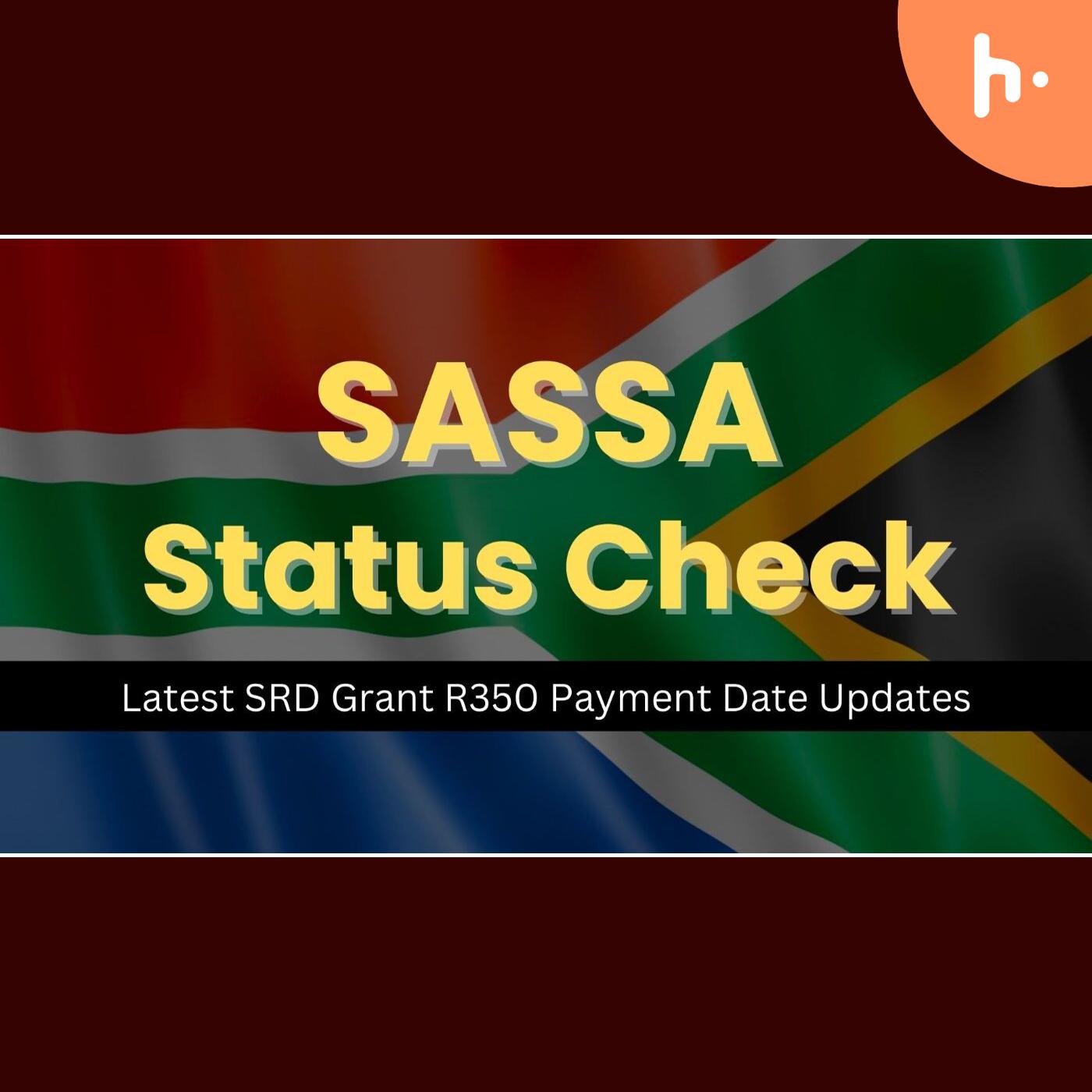 How to Appeal For Declined SASSA SRD R350 Grant – Know All