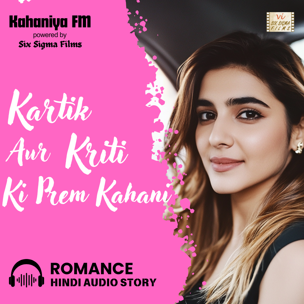 Come Fall In Love | Kartik Aur Kriti Ki Prem Kahani | Romantic Hindi Kahani Story episode artwork