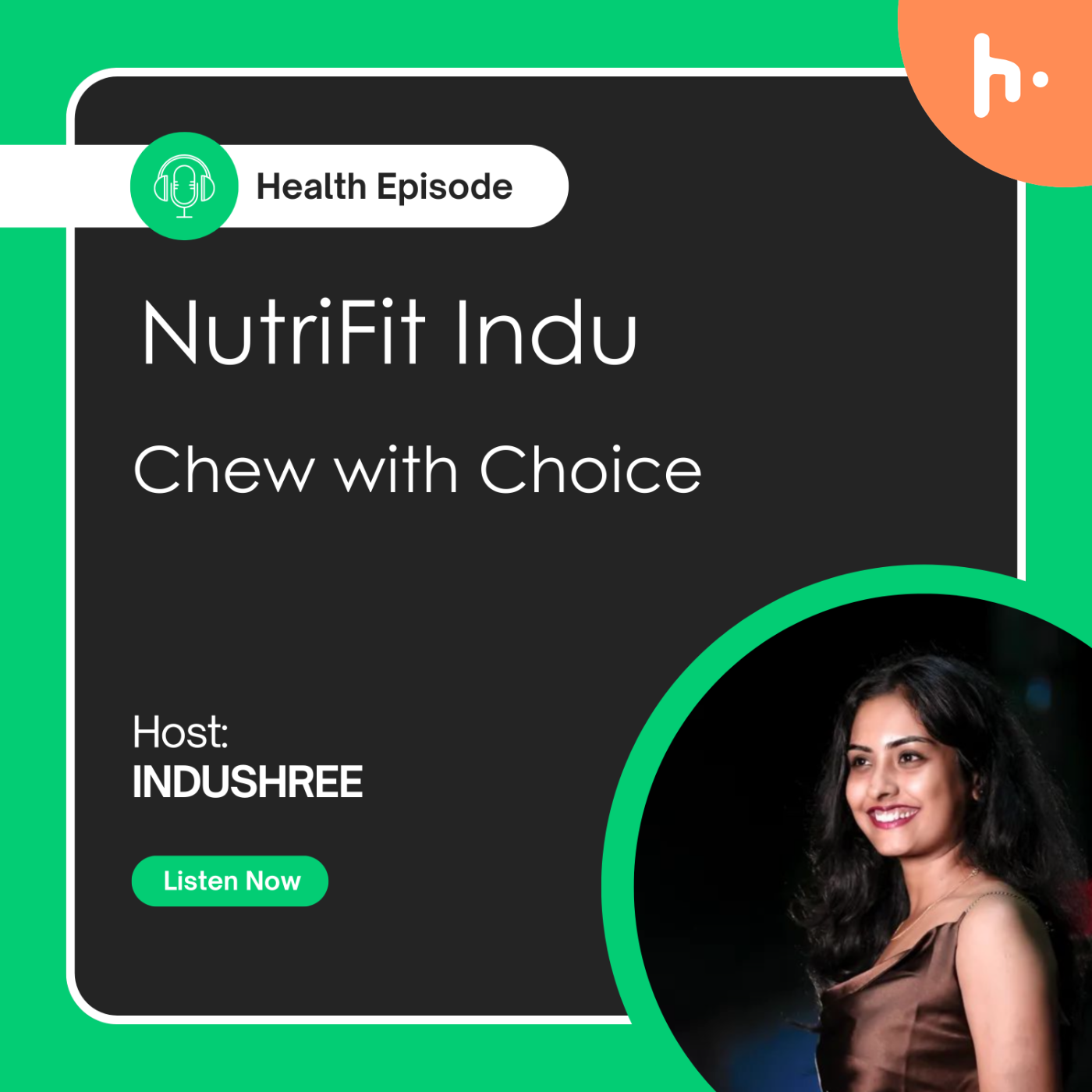 Chew with Choice - NutriFit Indu podcast artwork