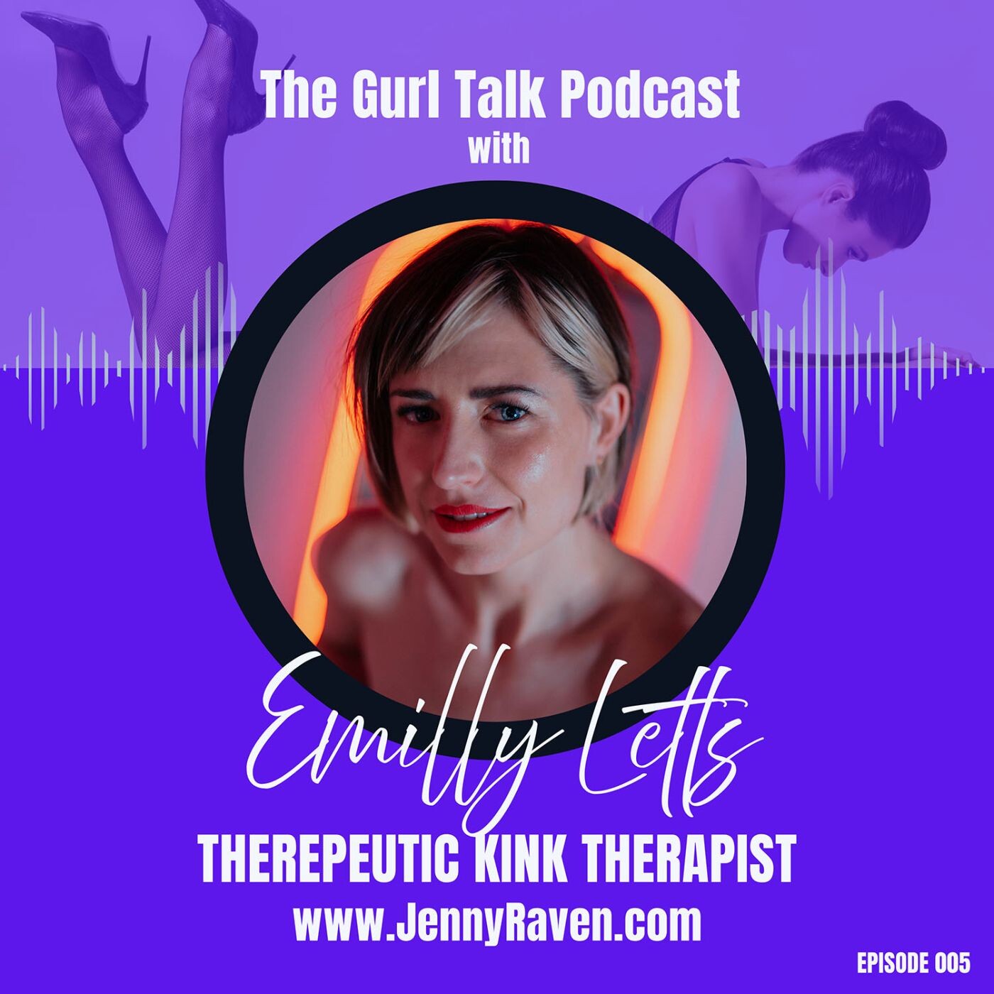 Ep 005: Emily Letts, A Journey of Self-Exploration Through Kink