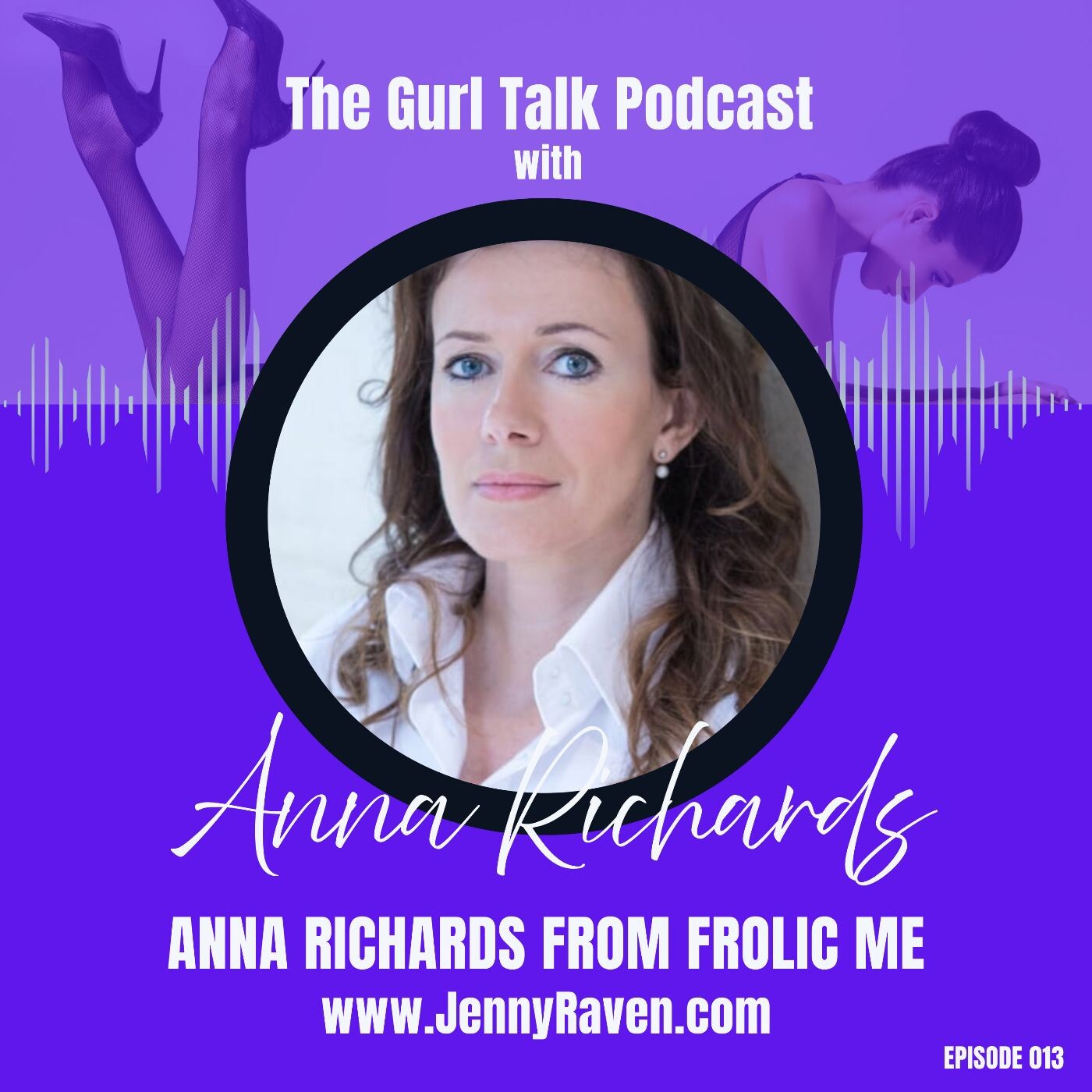 Gurl Talk with Jenny Raven