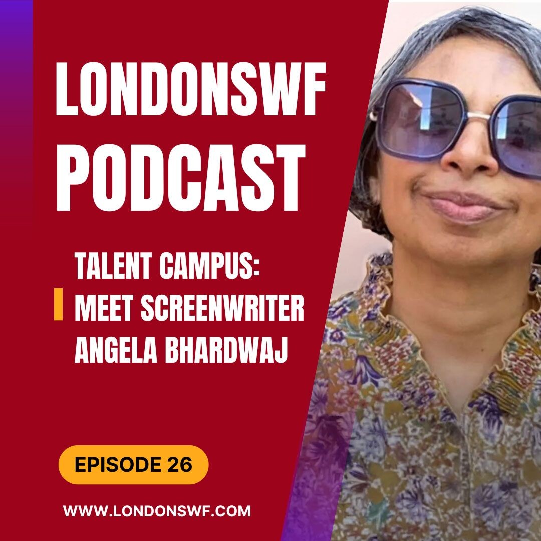 Ep 026: Meet Screenwriter Angela Bhardwaj from Talent Campus 9 episode artwork