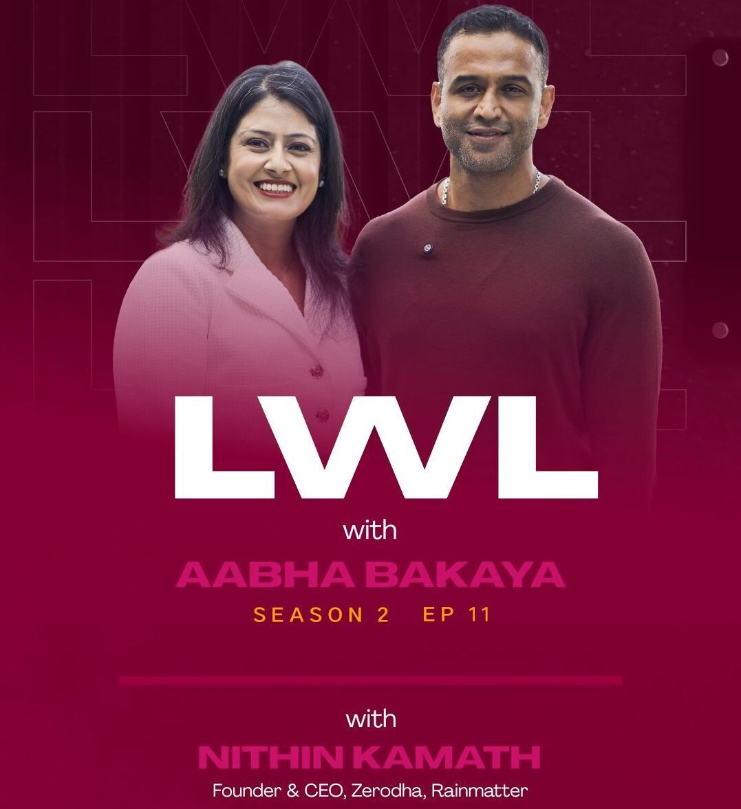 S2 | E11: Ladies Who Lead with Aabha Bakaya & Nithin Kamath