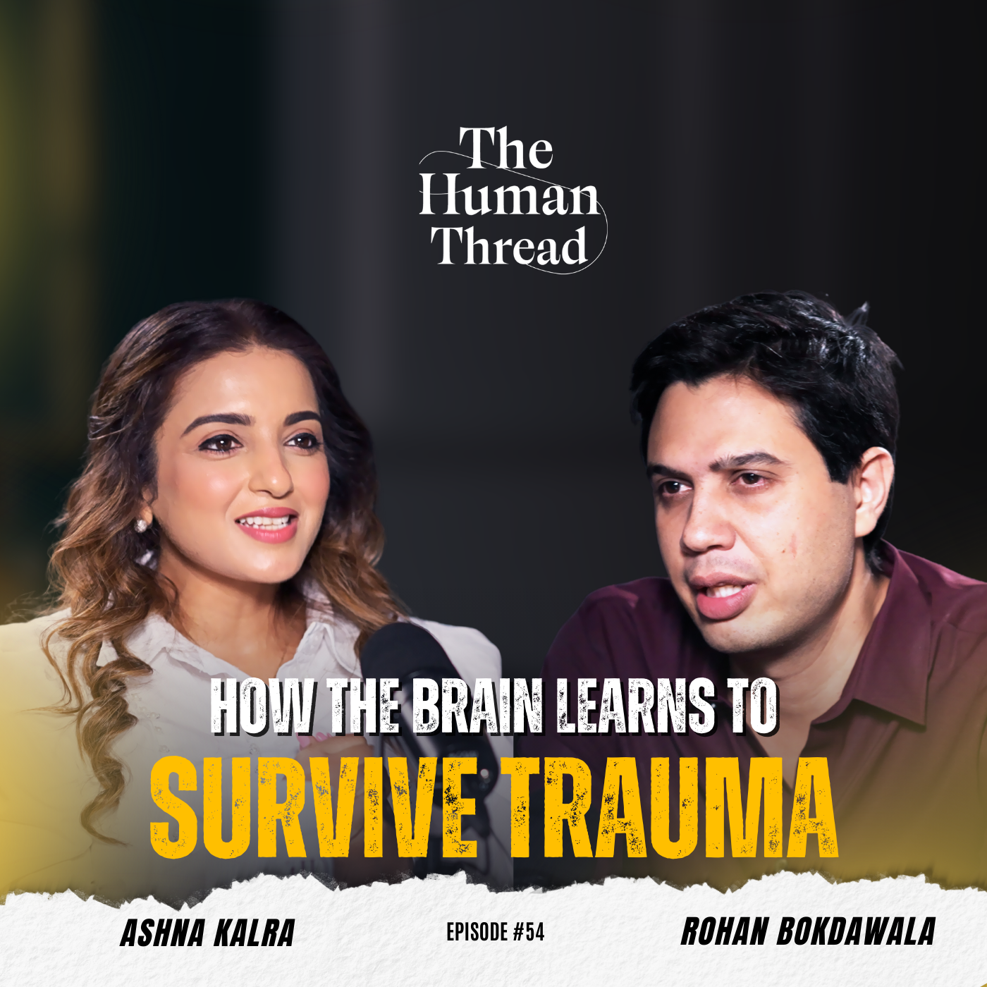PTSD, Abuse & Long-Term Trauma Impact | Dr. Rohan Bokdawala | The Human Thread | EP 54 Full Episode episode artwork