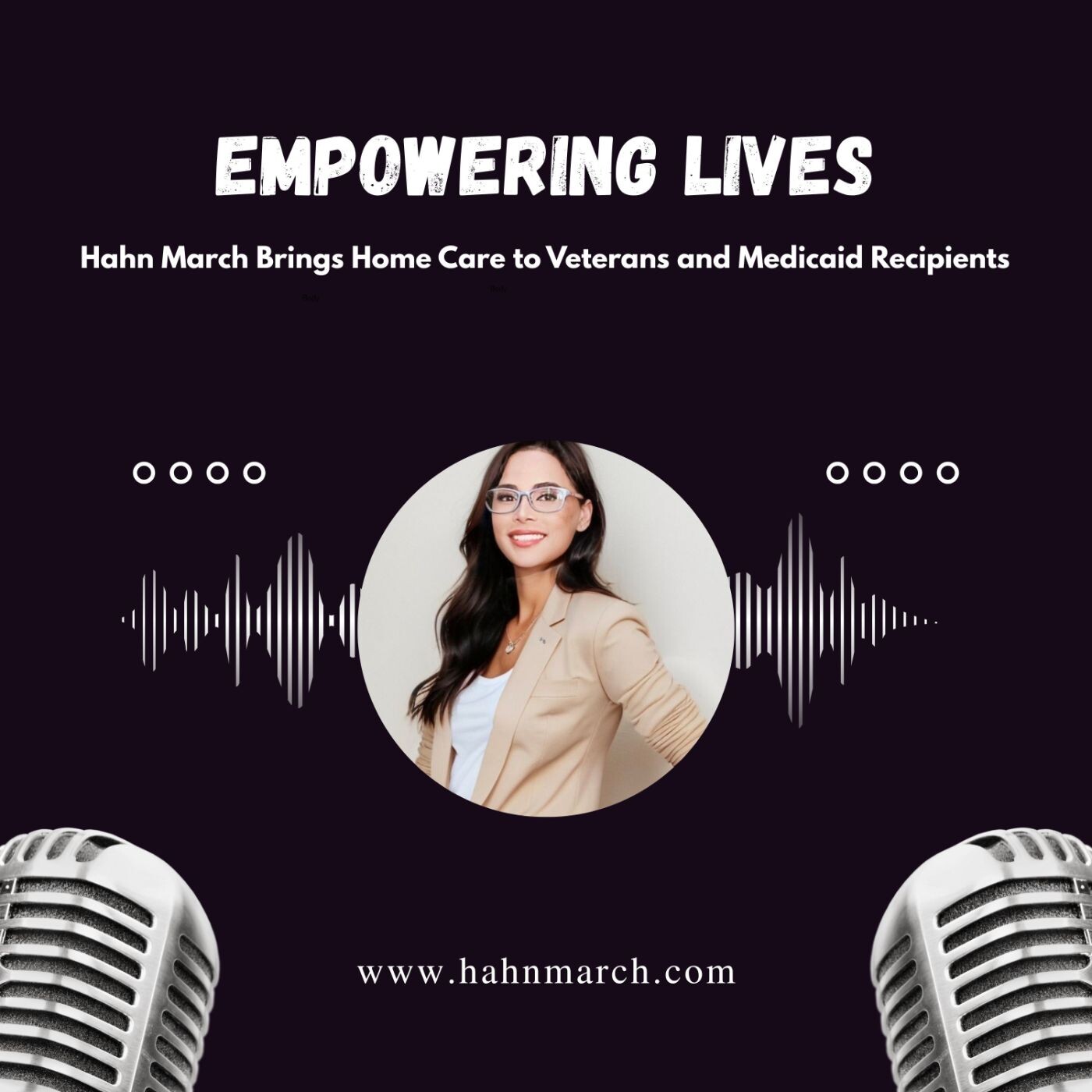 Empowering Lives Hahn March Brings Home Care to Veterans and Medicaid Recipients