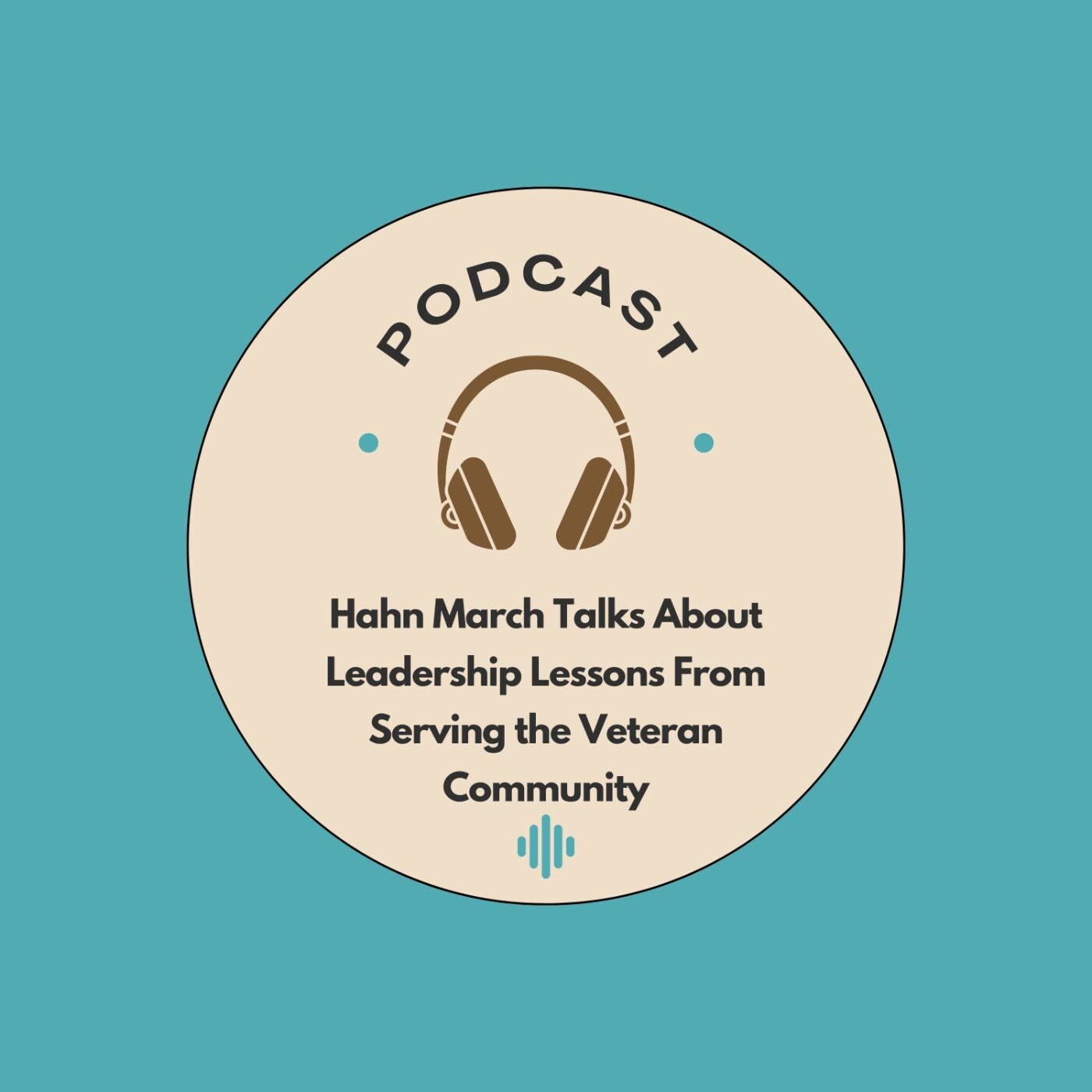 Hahn March Talks About Leadership Lessons From Serving the Veteran Community