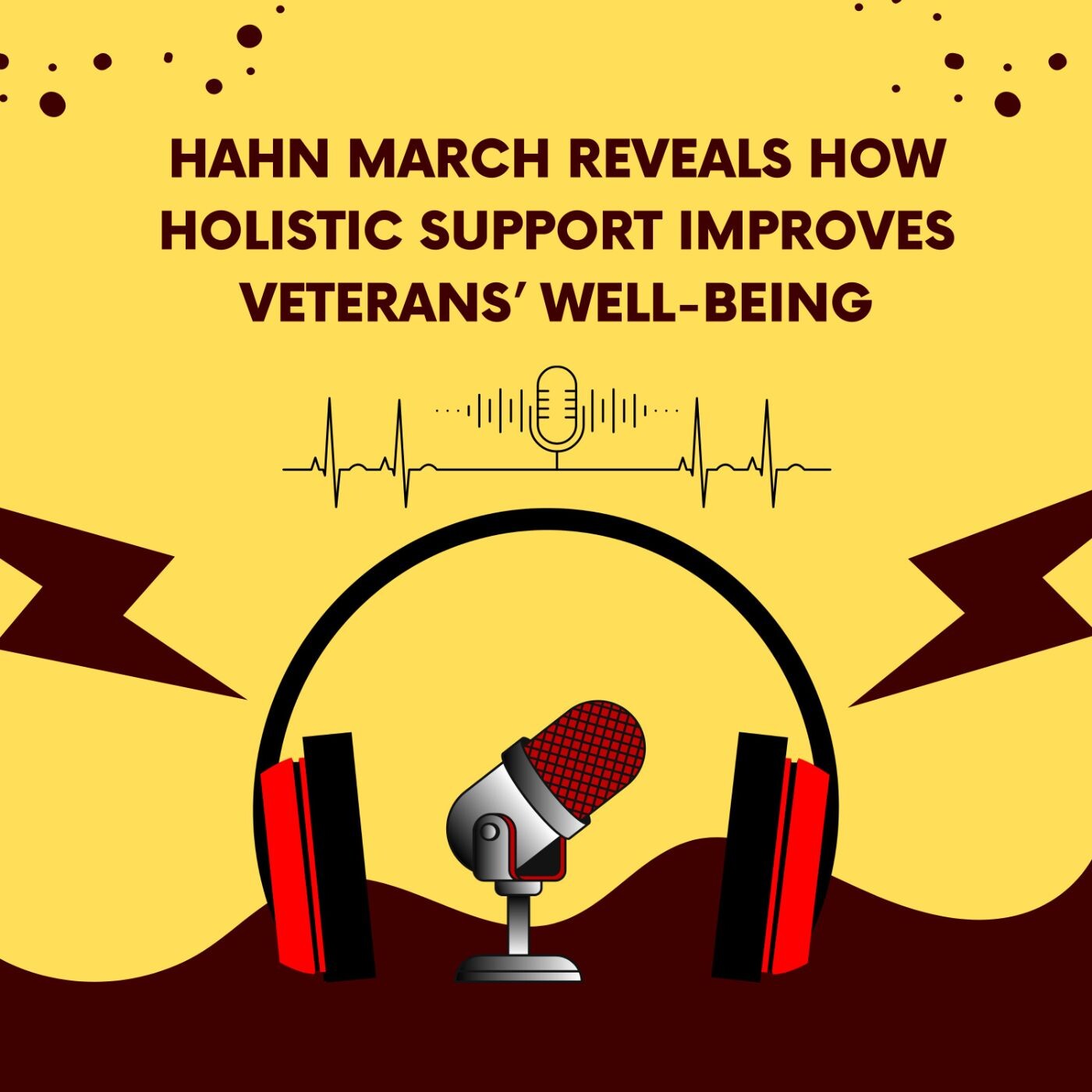 Hahn March Reveals How Holistic Support Improves Veterans' Well Being