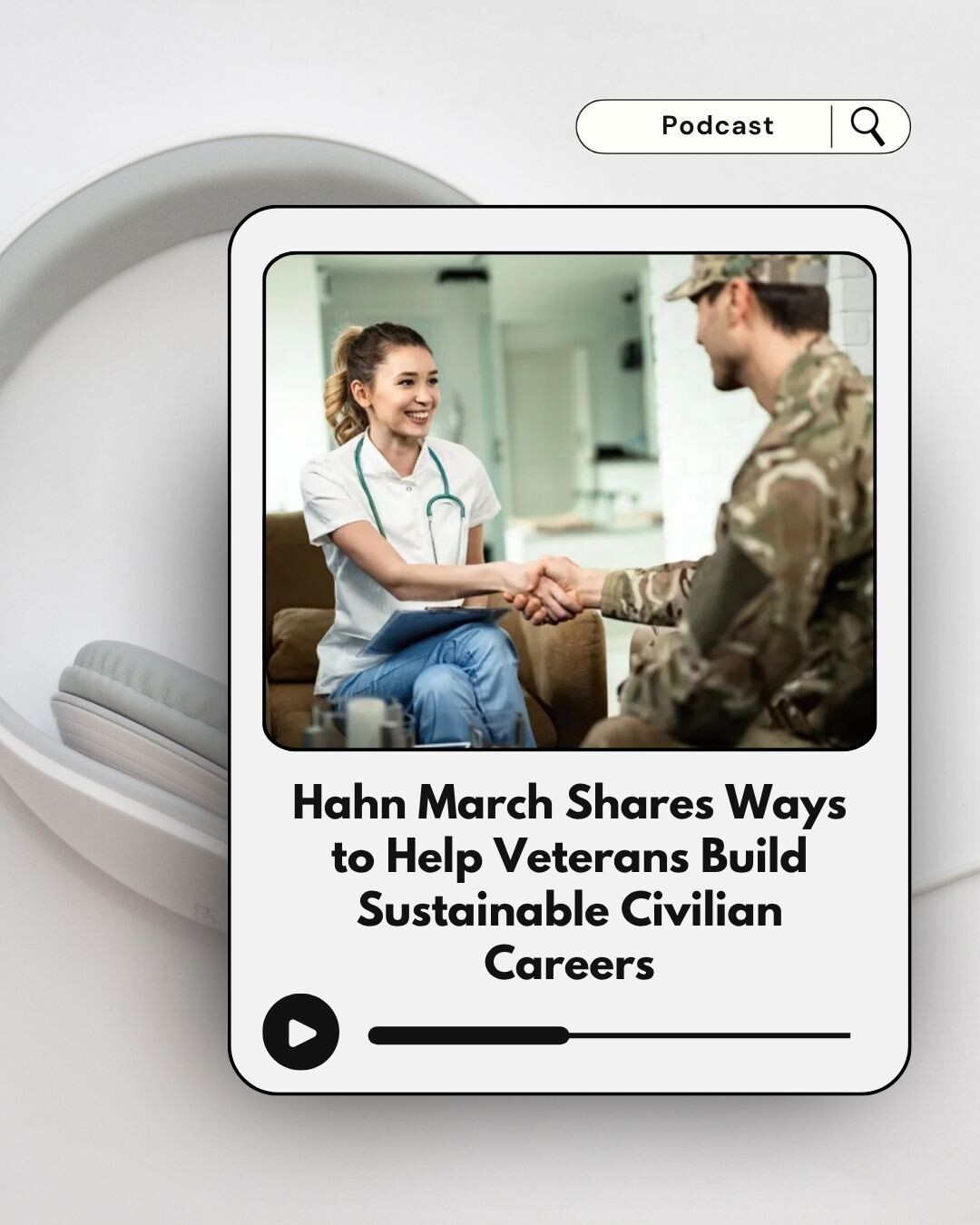 Hahn March Shares Ways to Help Veterans Build Sustainable Civilian Careers