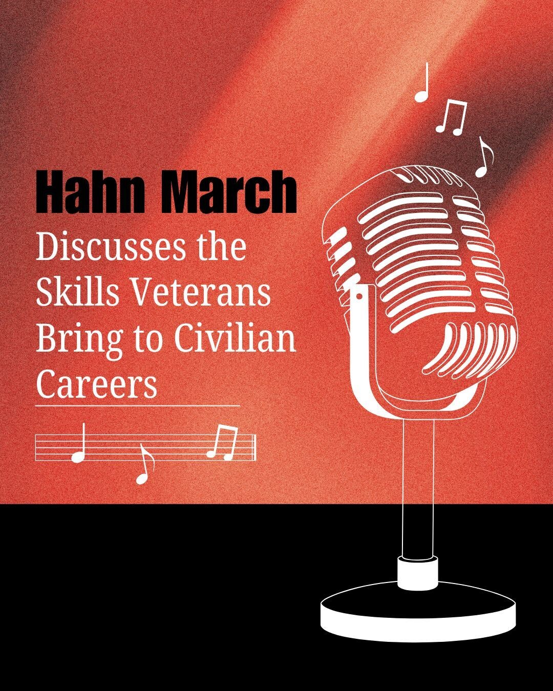 Hahn March Discusses the Skills Veterans Bring to Civilian Careers episode artwork