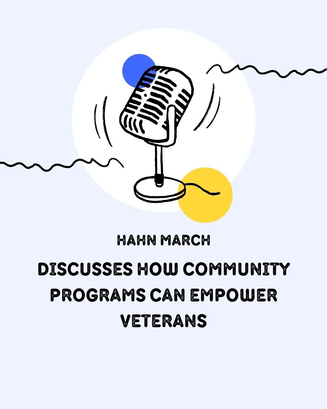 Hahn March Discusses How Community Programs Can Empower Veterans episode artwork