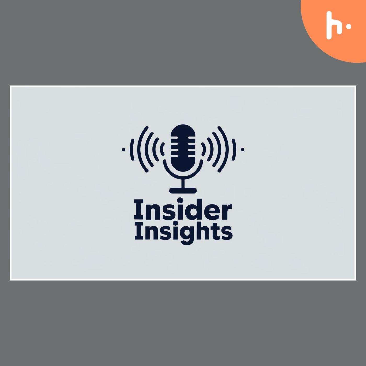 Insider Insights Podcast