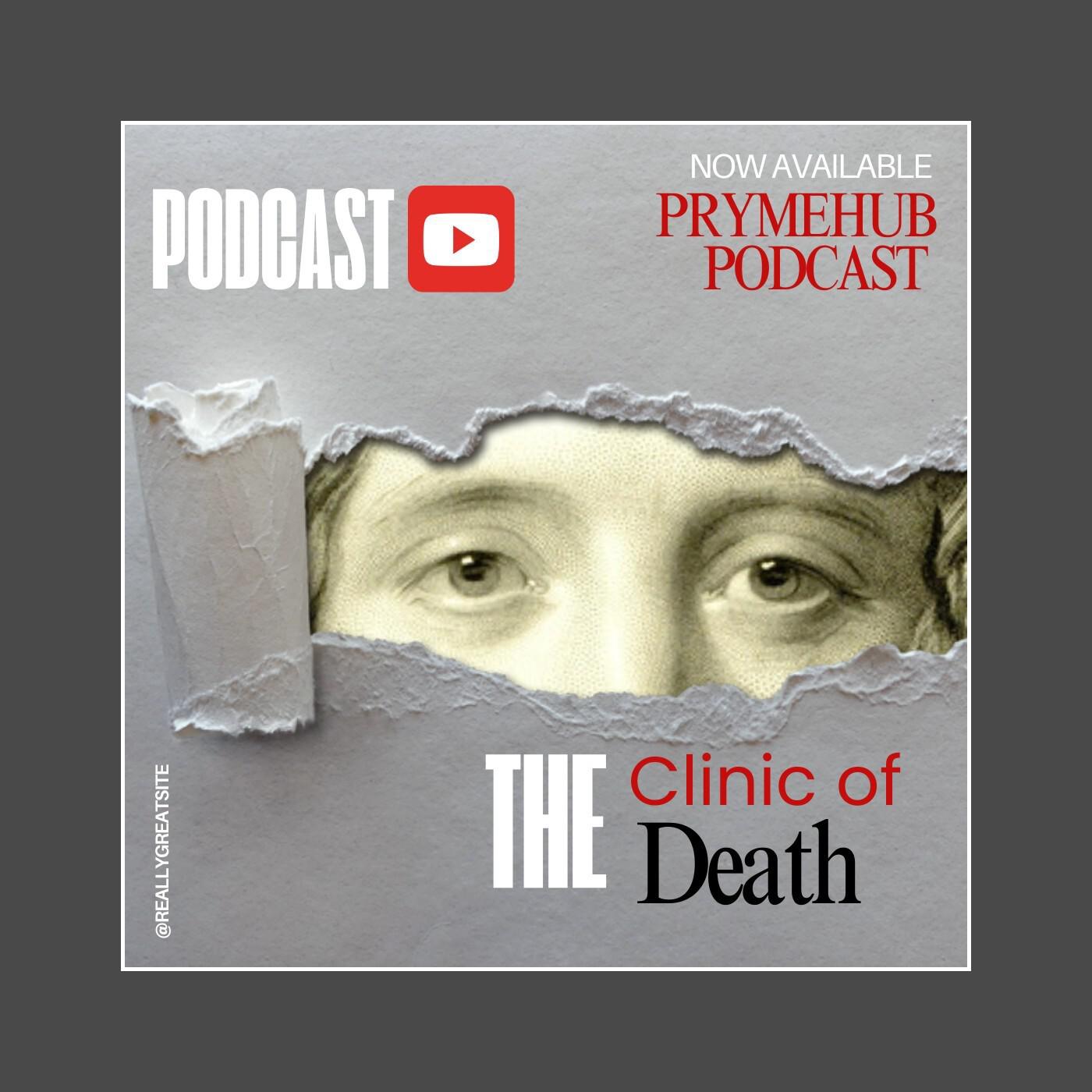THE CLINIC OF DEATH #EP_1 podcast artwork
