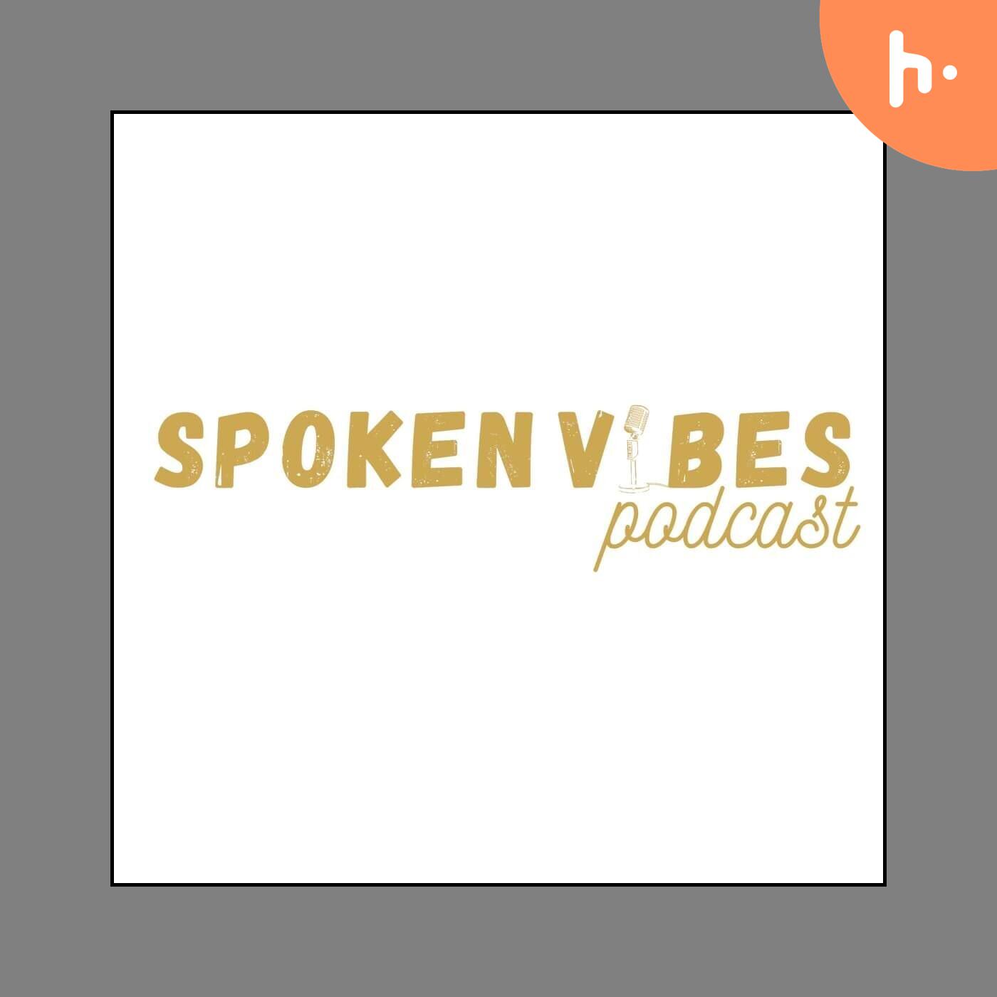 Spoken Vibes Podcast podcast artwork