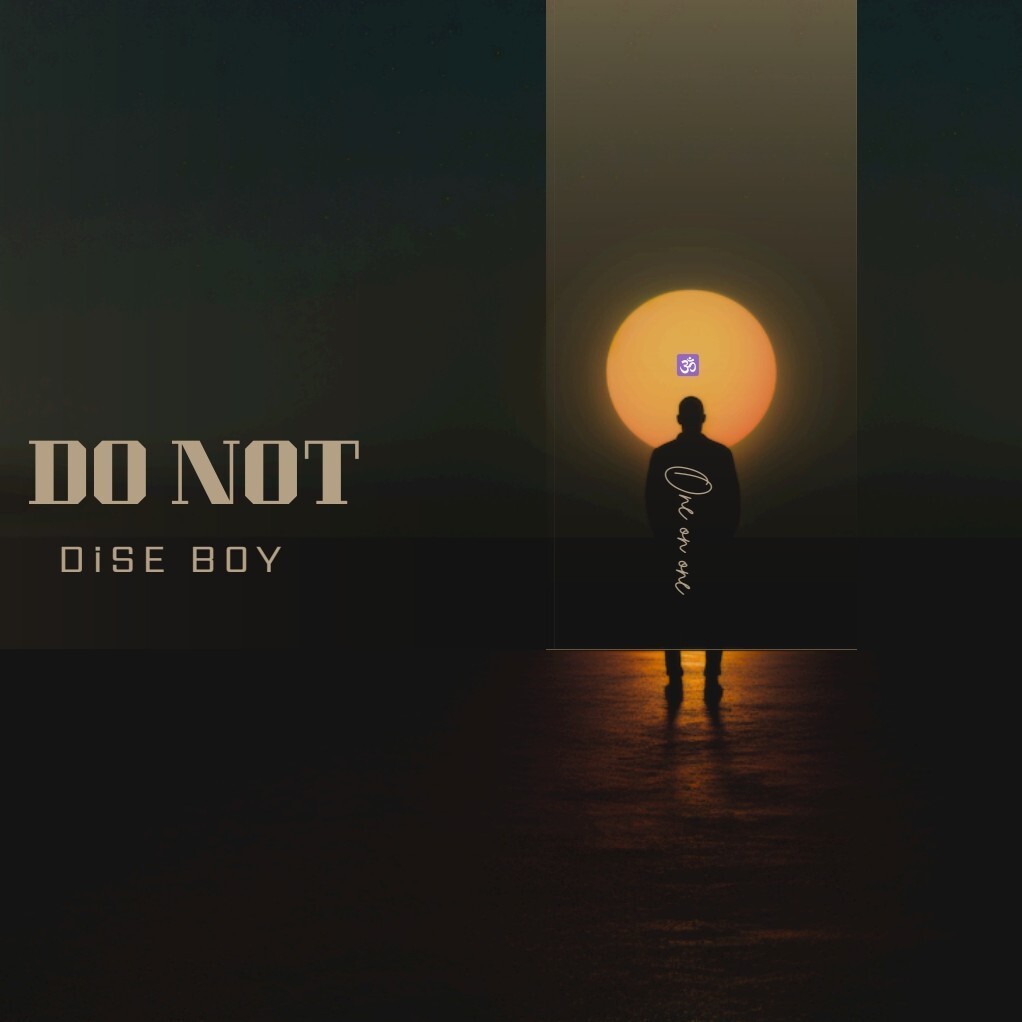 Do Not (Desi boy)