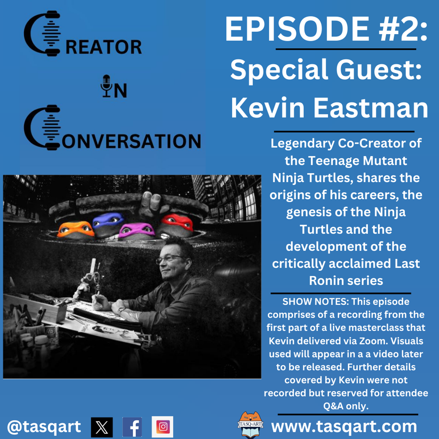 Creator In Conversation- Episode #2: Kevin Eastman Masterclass