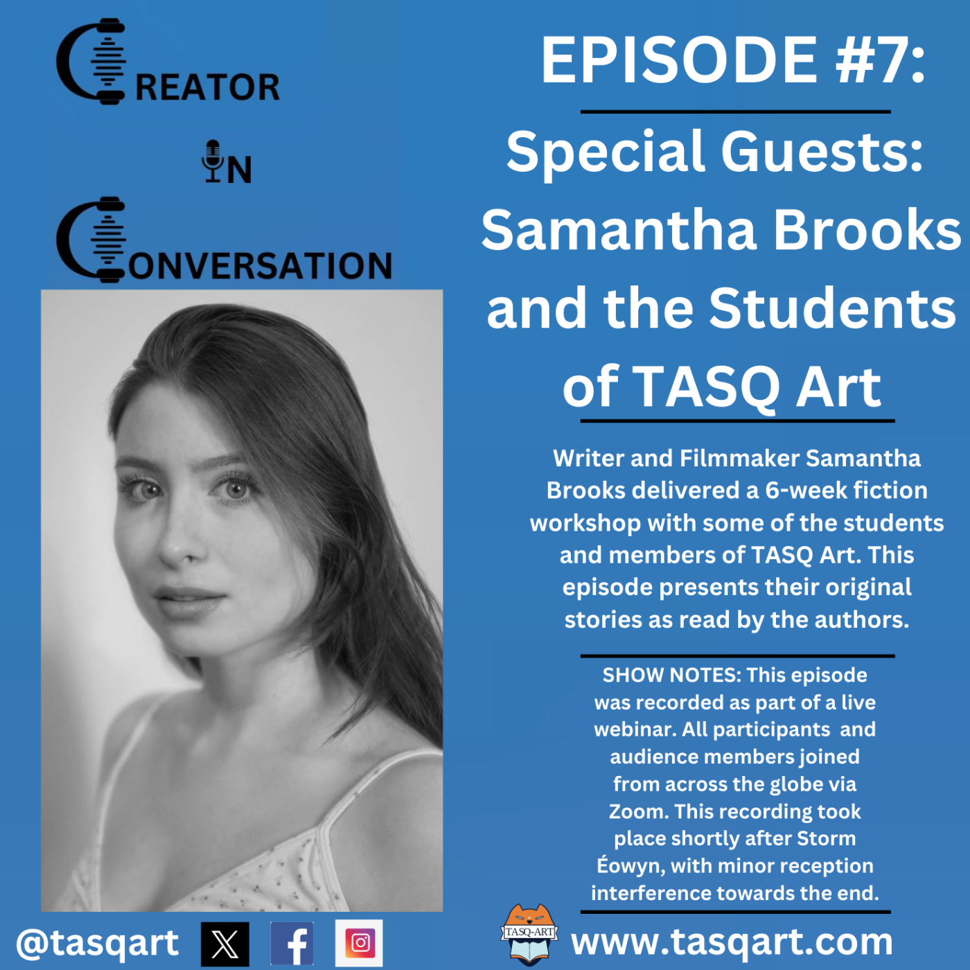 Creator In Conversation- Episode #7: Samantha Brooks and the Students of TASQ Art