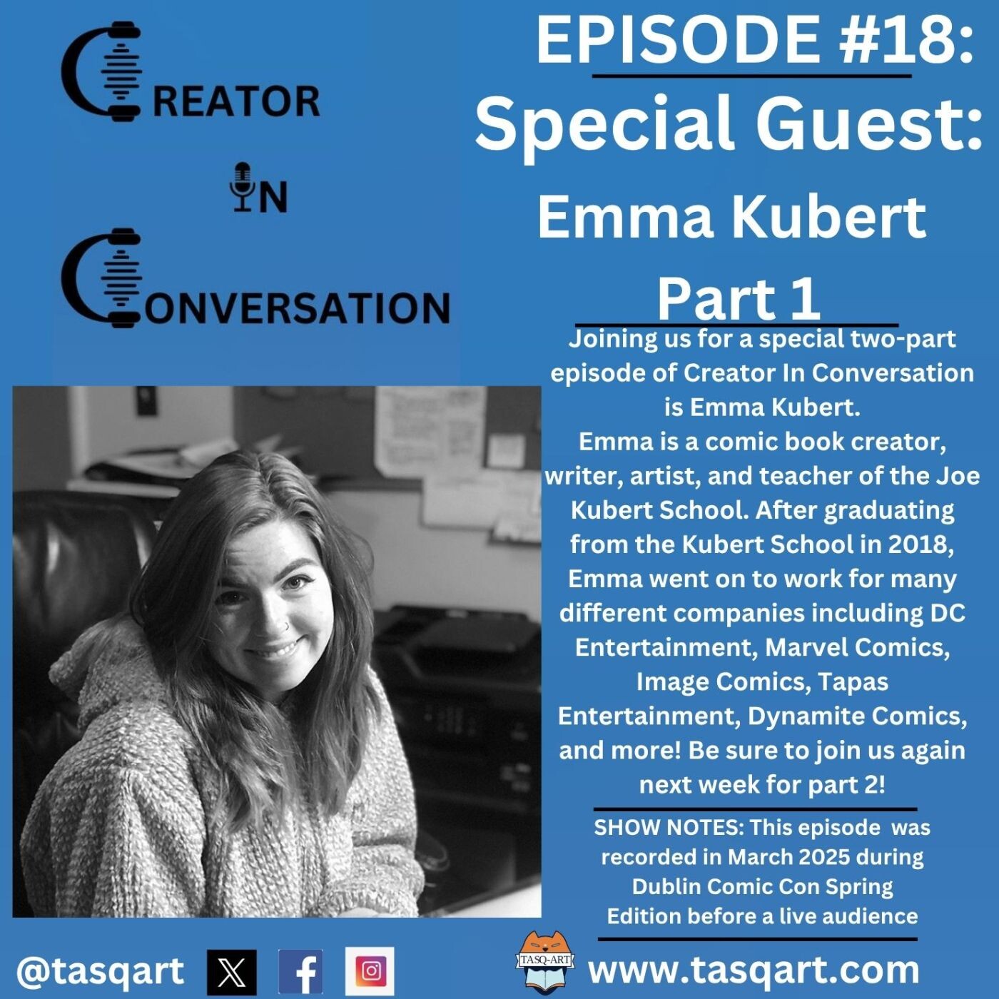Creator In Conversation- Episode #18: Emma Kubert Part 1