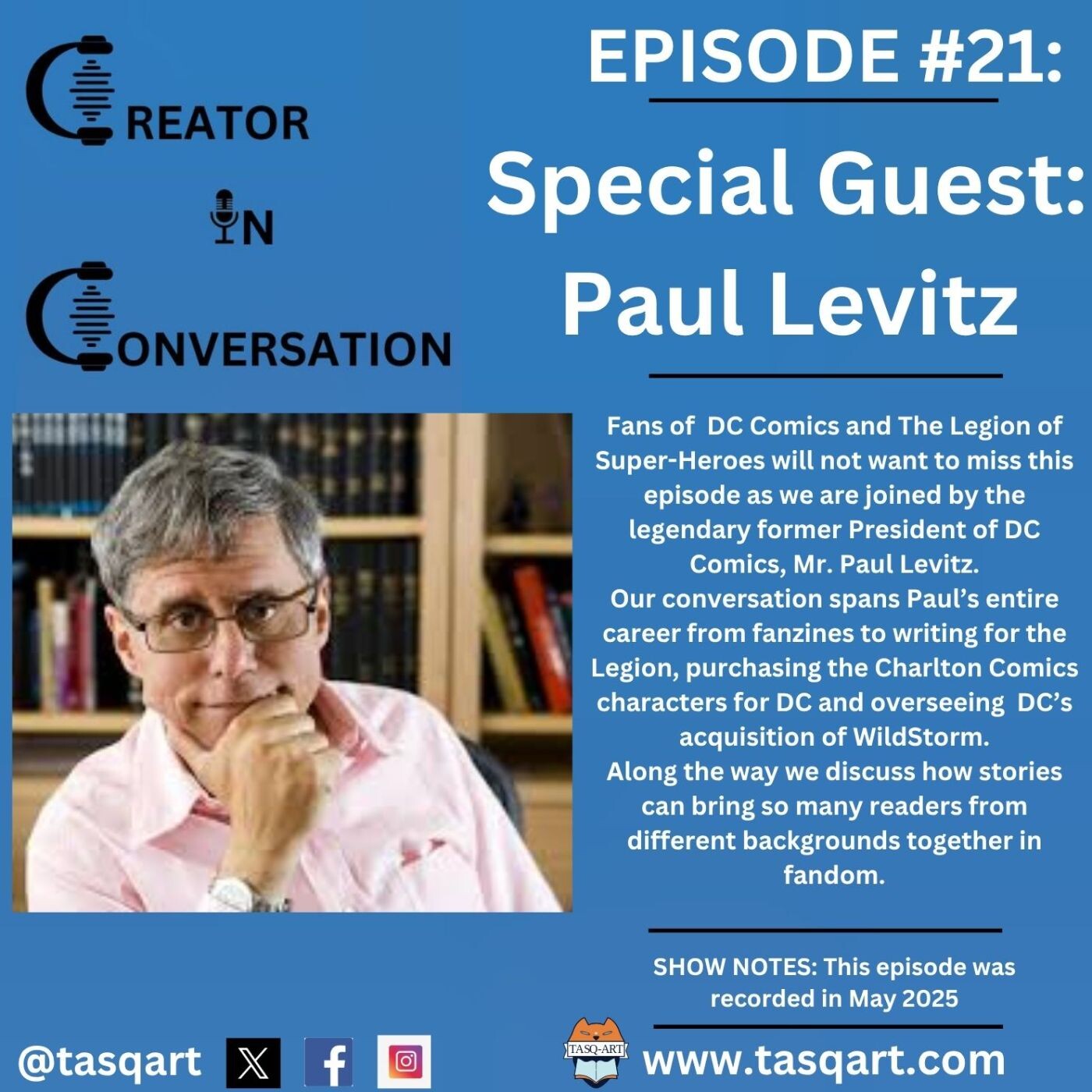 Creator In Conversation- Episode #21: Paul Levitz