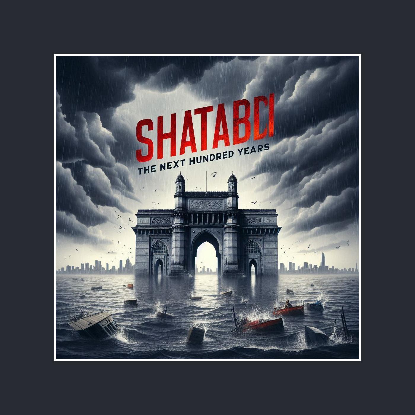 Shatabdi: The Next Hundred Years