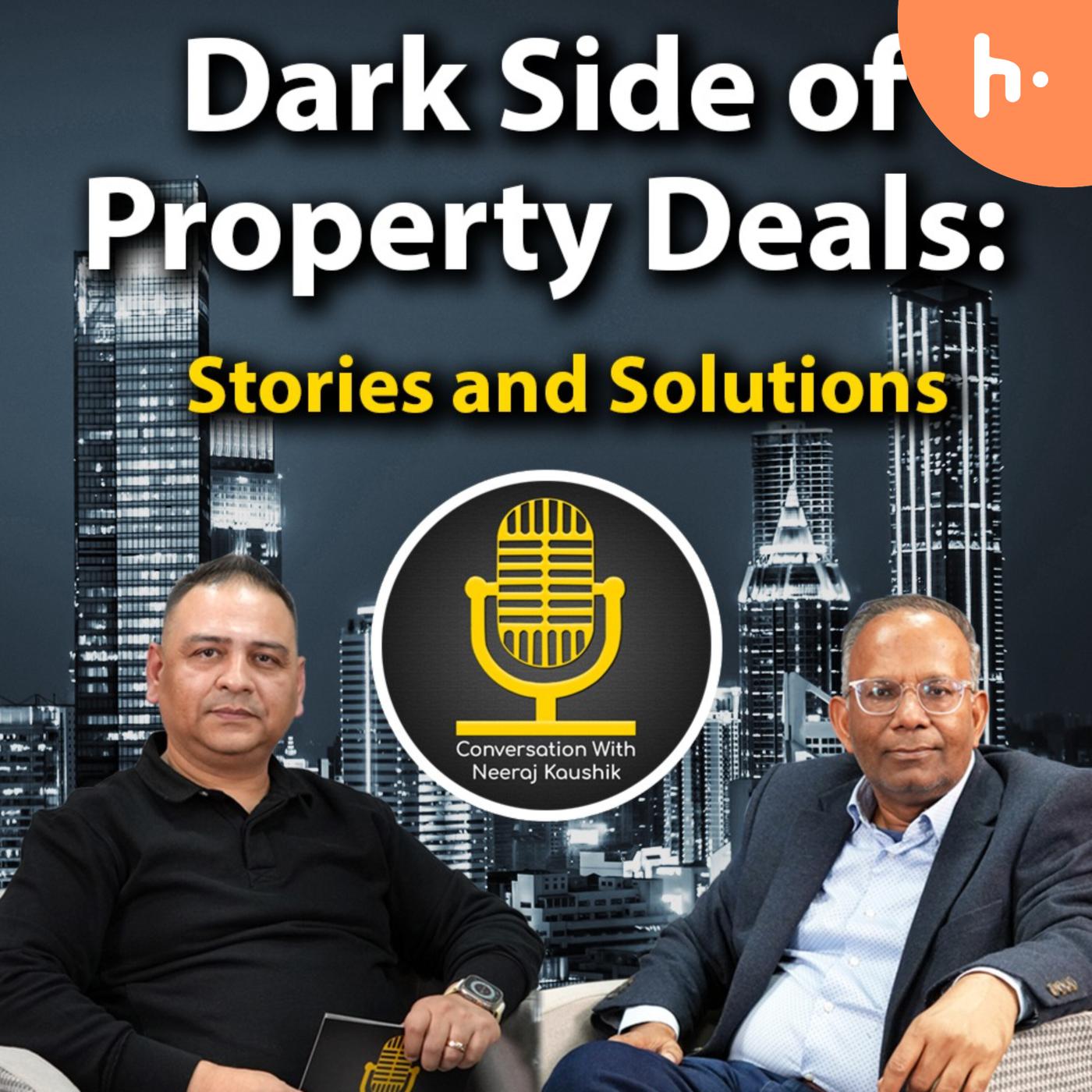 Dark Side of Property Deals: Stories and Solutions podcast artwork