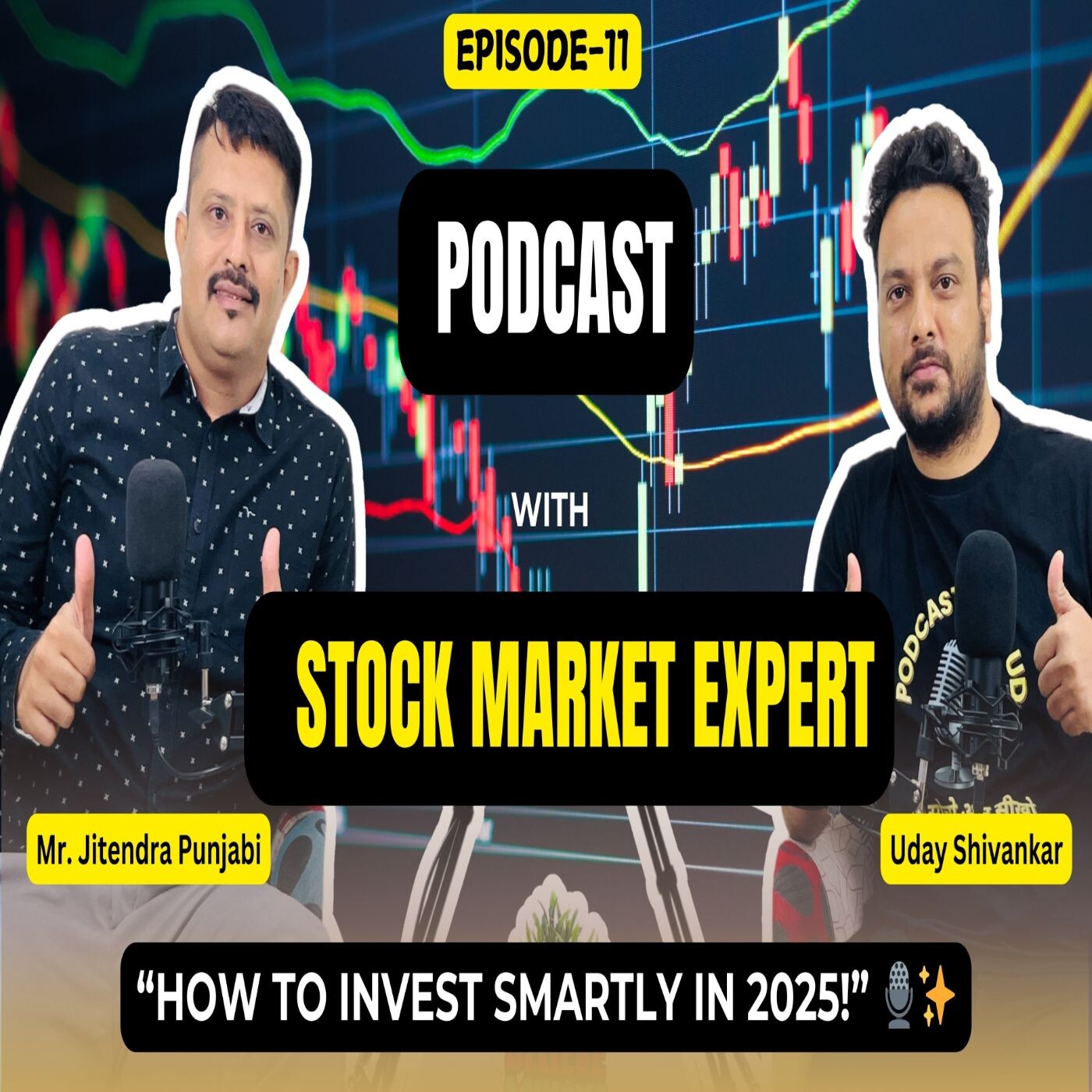 How to invest smartly in 2025 || Podcast with UD Ft. Jitendra Punjabi || EP-10