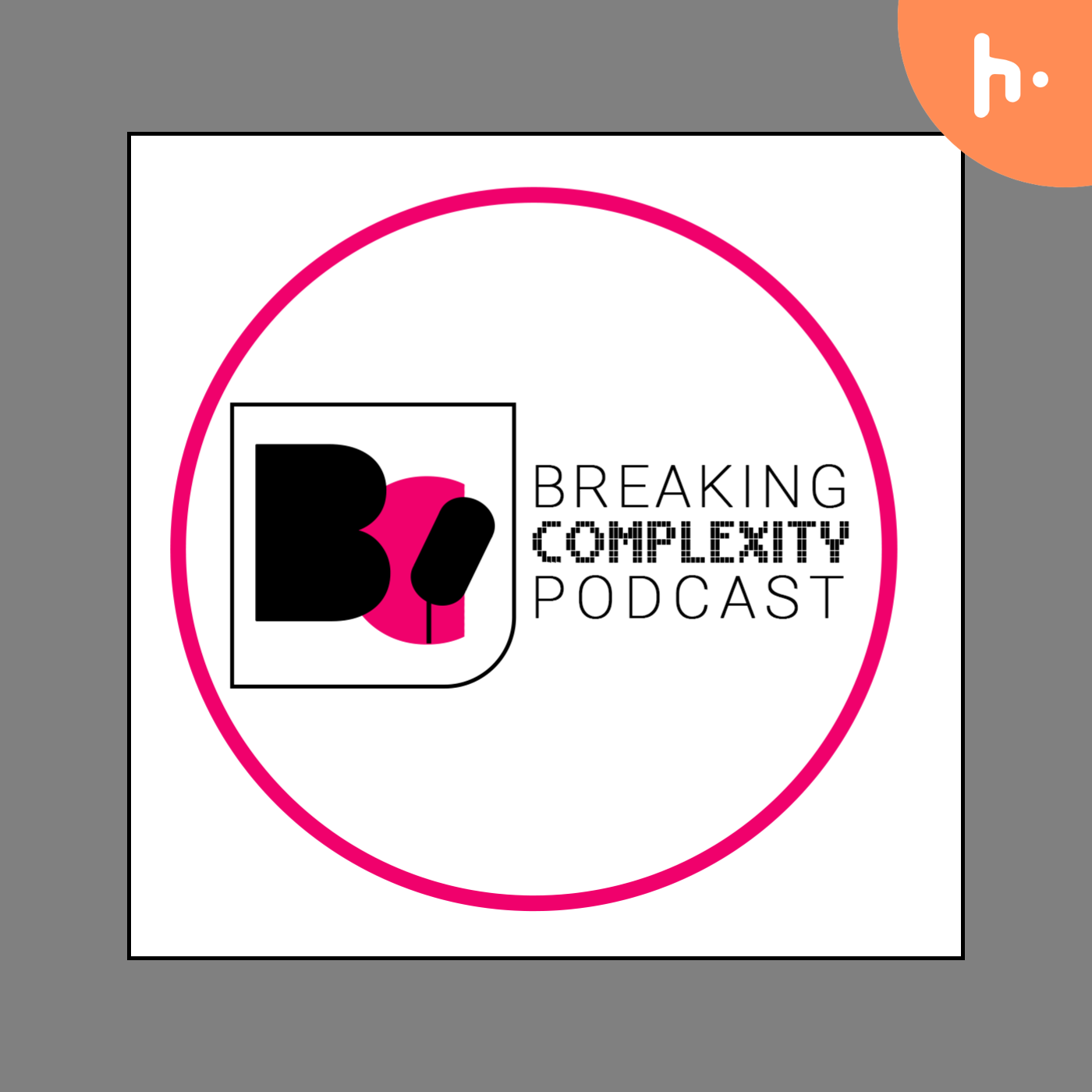 Breaking Complexity Podcast