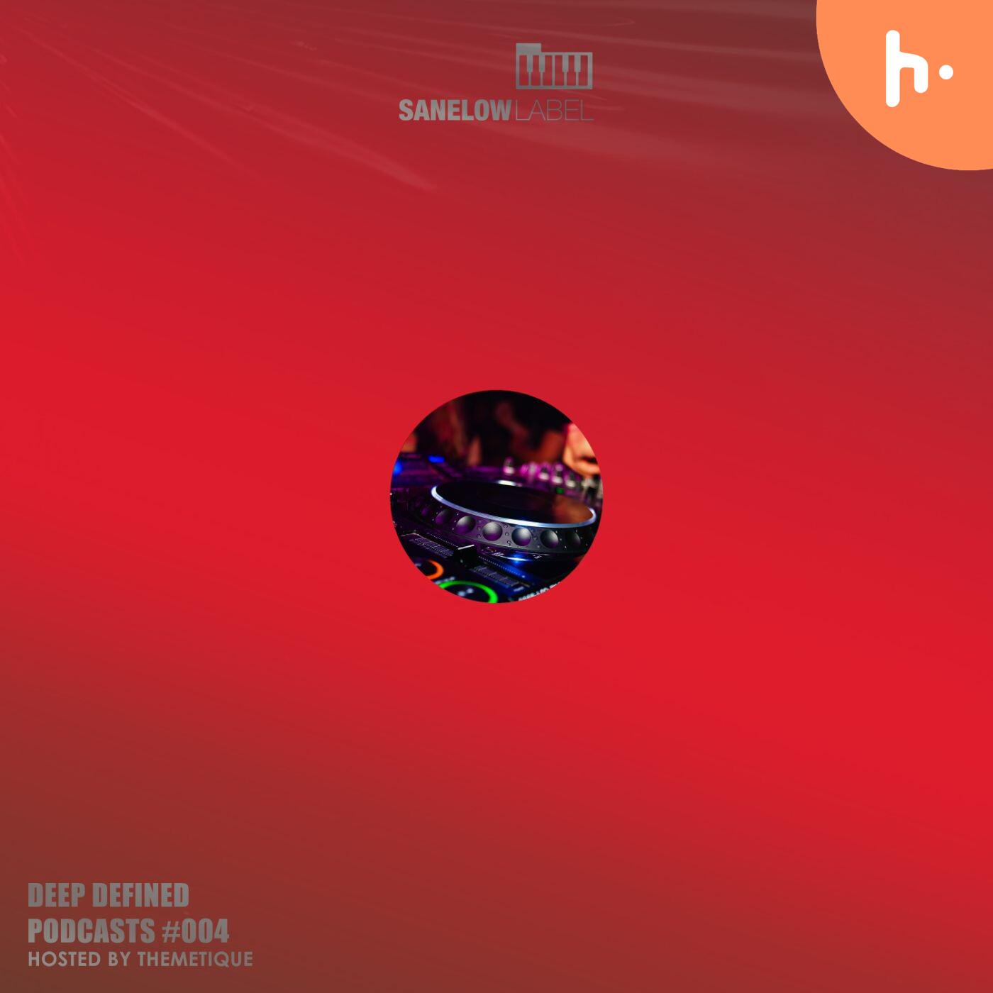 Deep Defined #004 mixed by Themetique