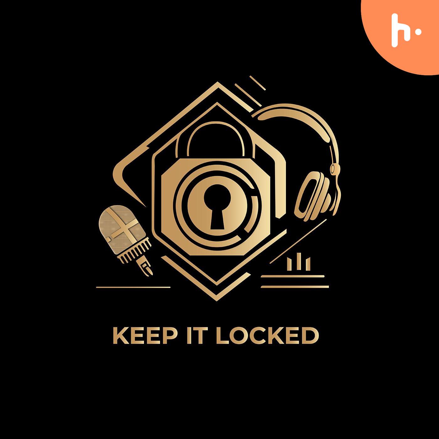 Keep it Locked Podcast