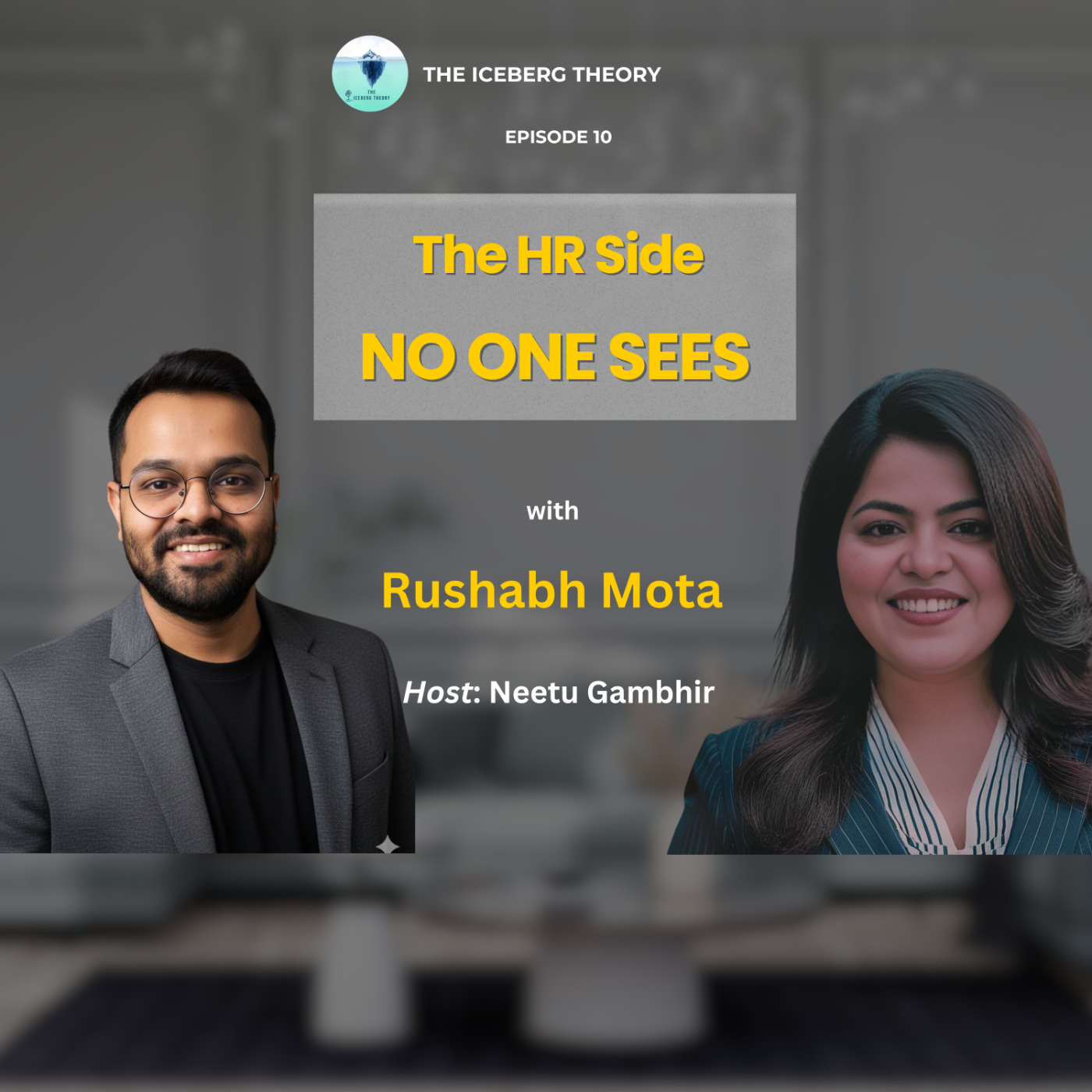 The Hidden Layers of HR | The Human Behind the HR | Guest: Rushabh Mota | Host: Neetu Gambhir