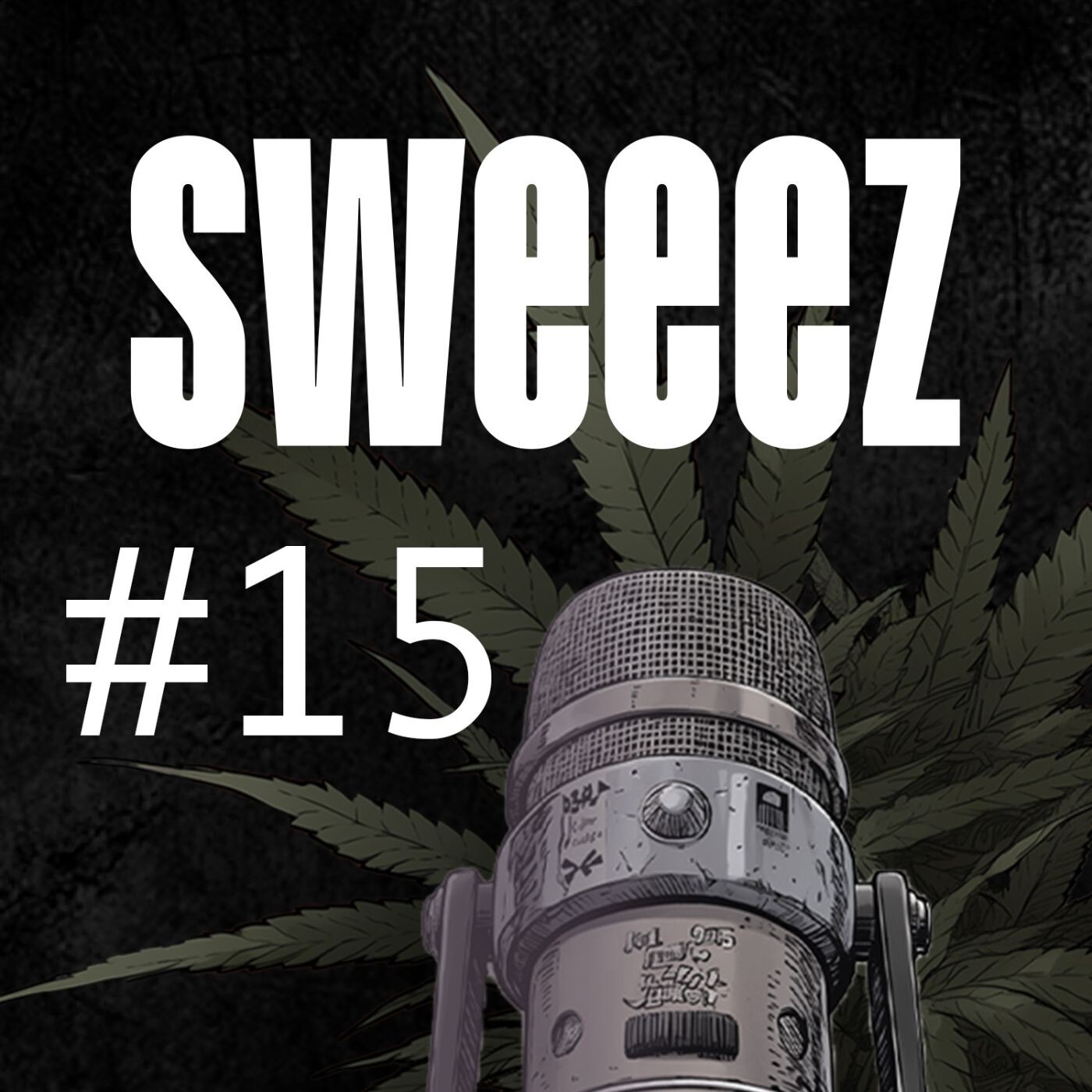 sweeez - Der Cannab*s Grow Podcast