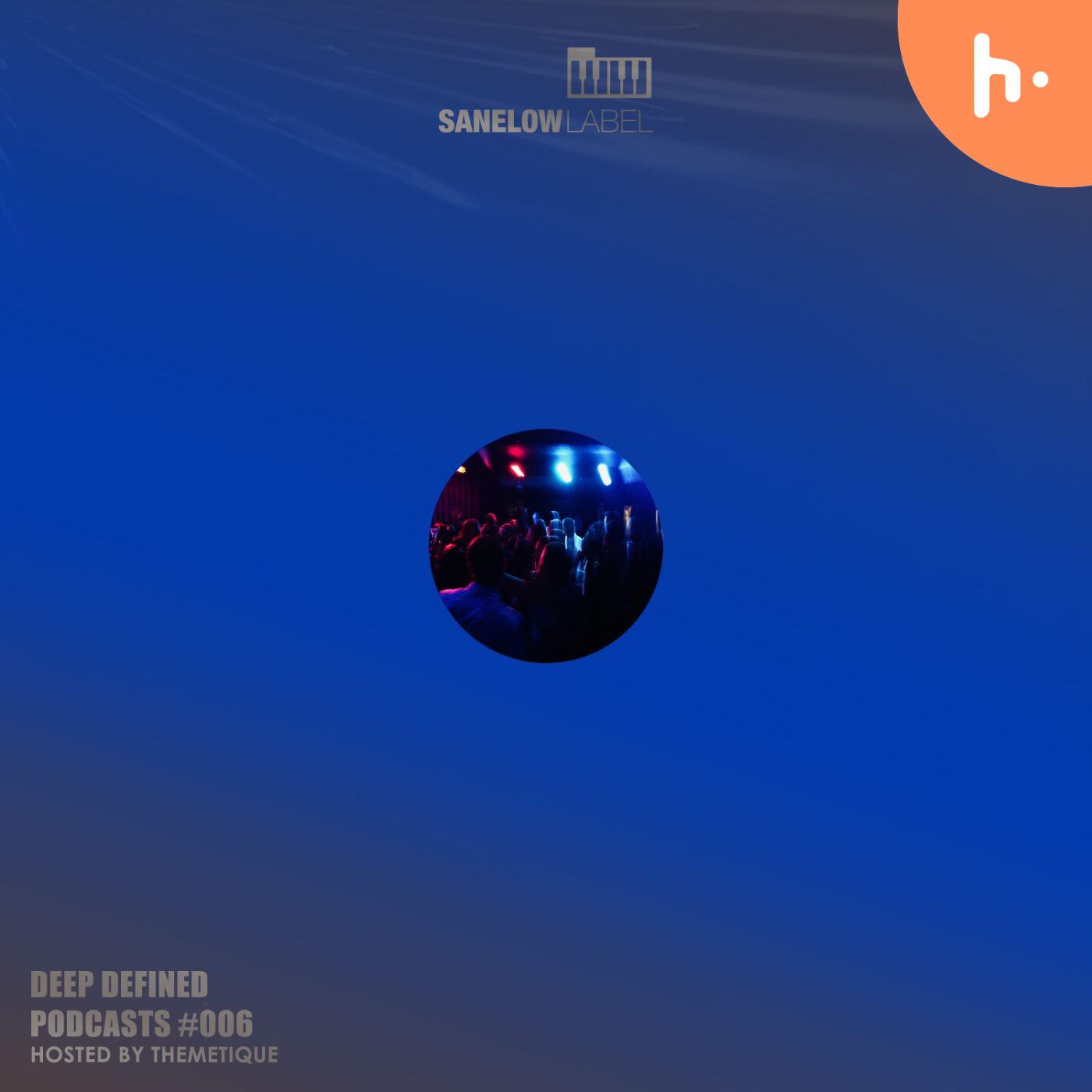 Deep Defined #006 mixed by Themetique