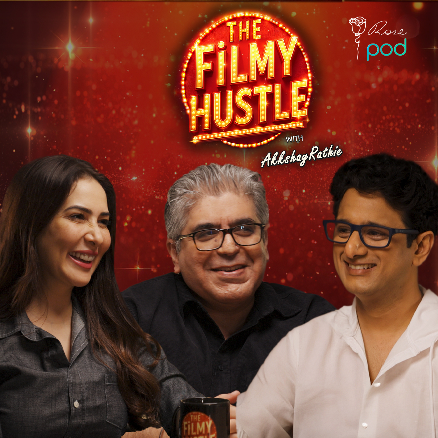 The Filmy Hustle- RosePod