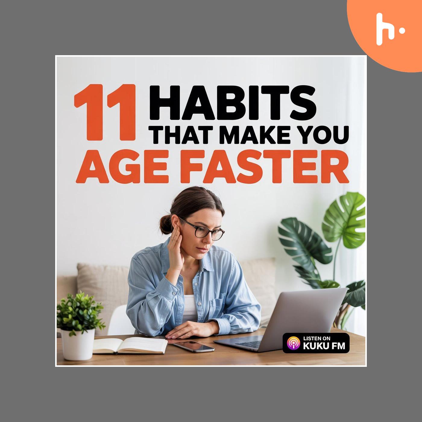 11 Everyday Habits That Secretly Age You Faster