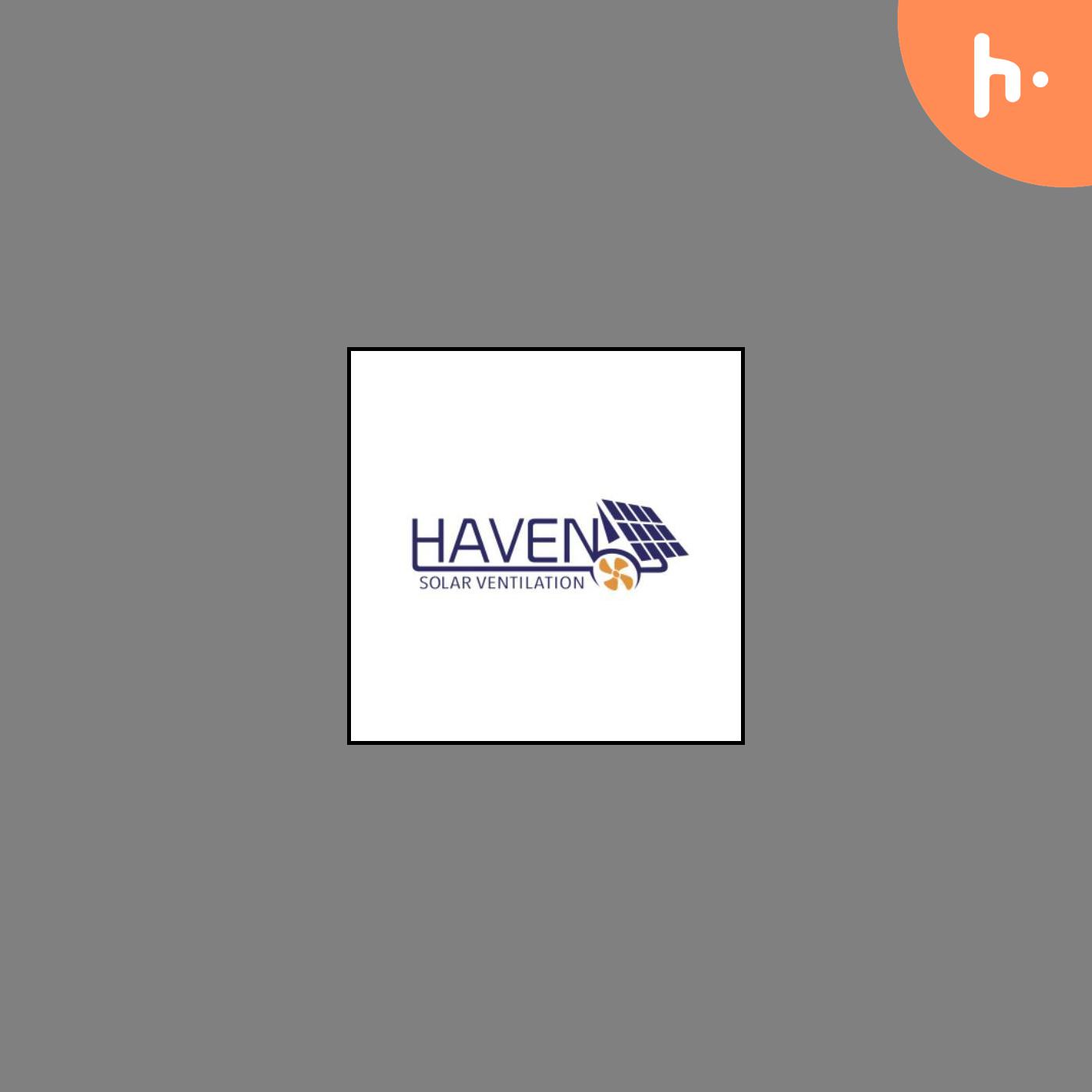 Haven Solar Ventilation- The Future of Energy-Efficient Cooling