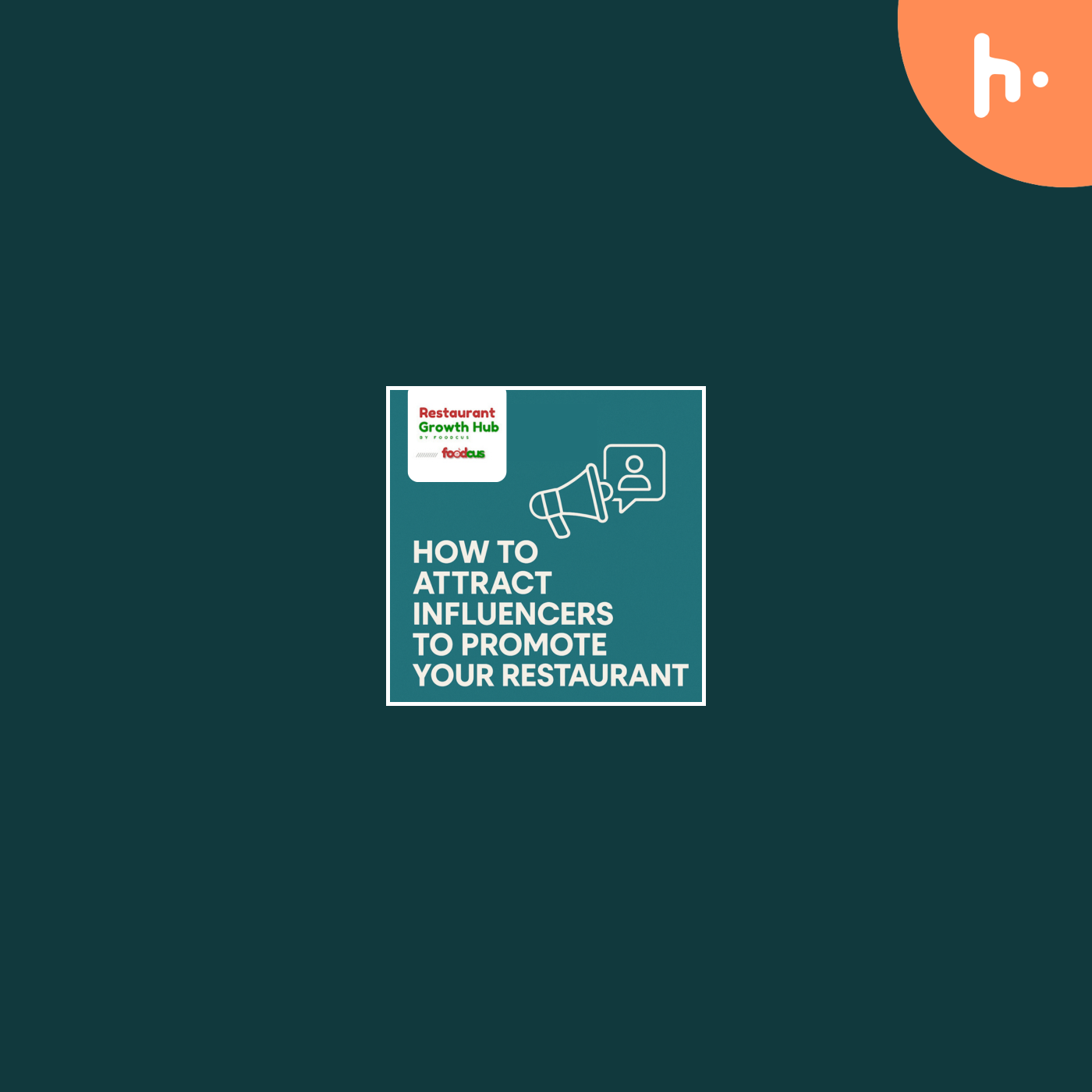 How to Attract Influencers to Promote Your Restaurant