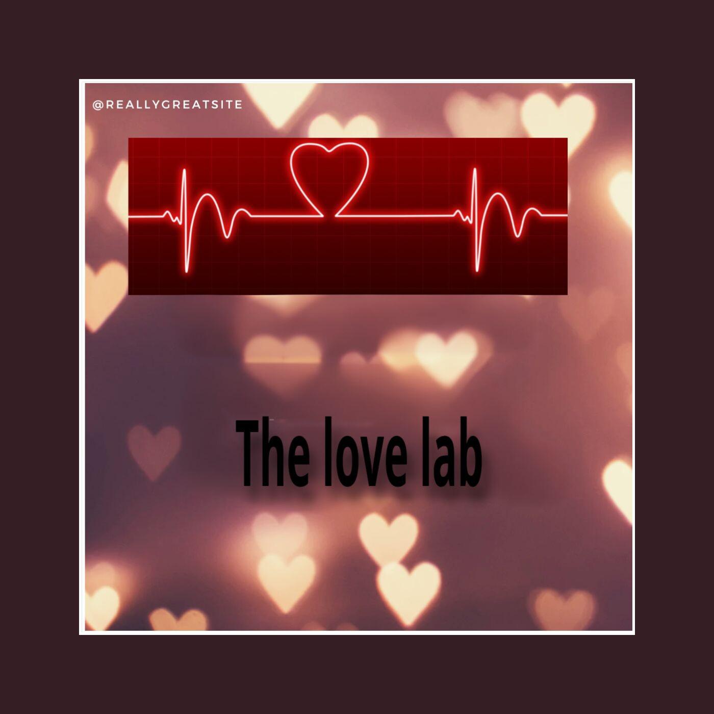 The Love Lab- Frienships The Inportance of Being You