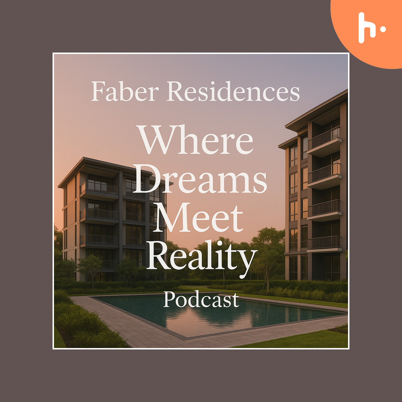 Faber Residences: Where Dreams Meet Reality