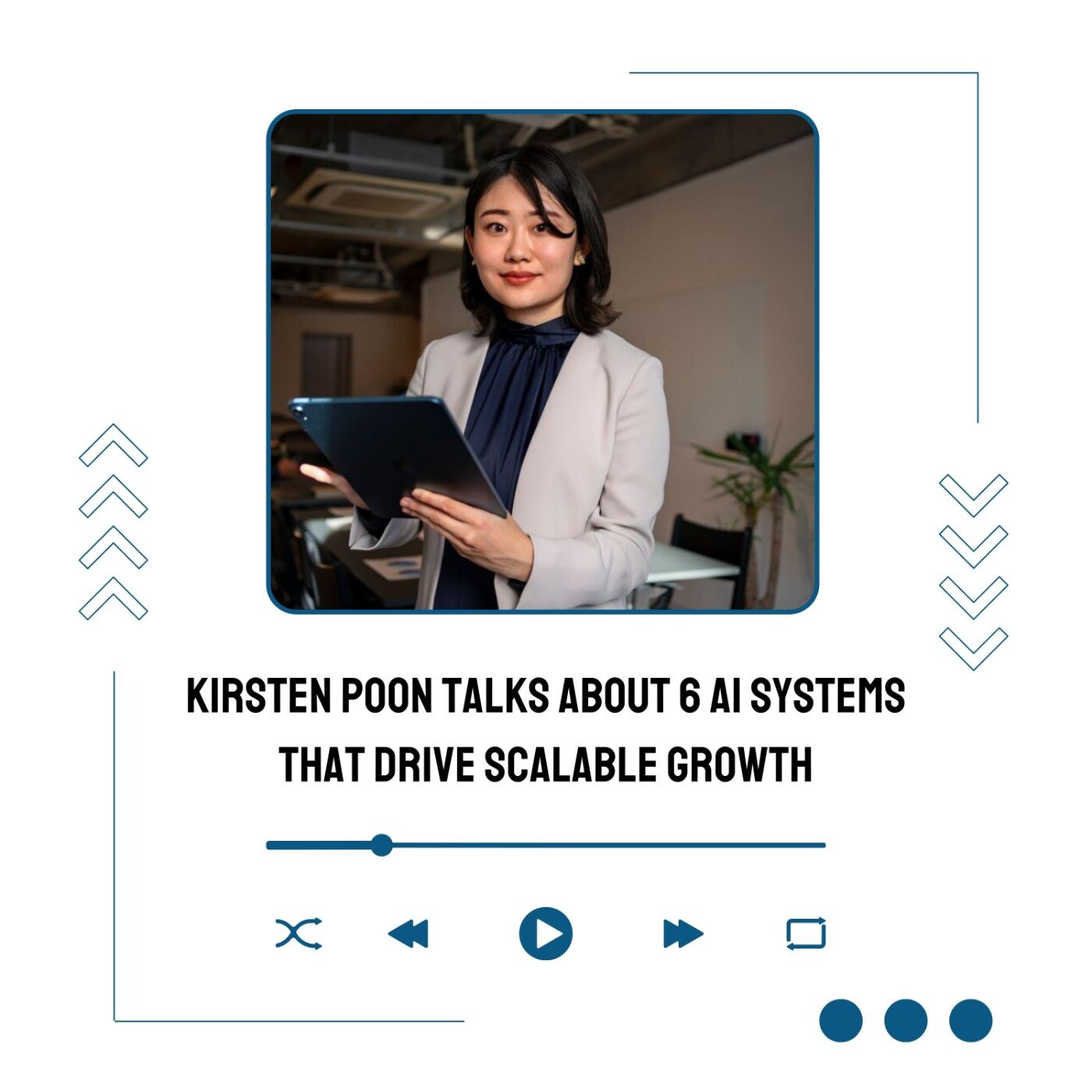Kirsten Poon Talks About 6 AI Systems That Drive Scalable Growth episode artwork