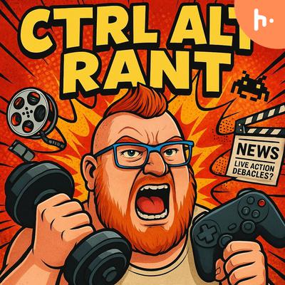CTRL ALT RANT