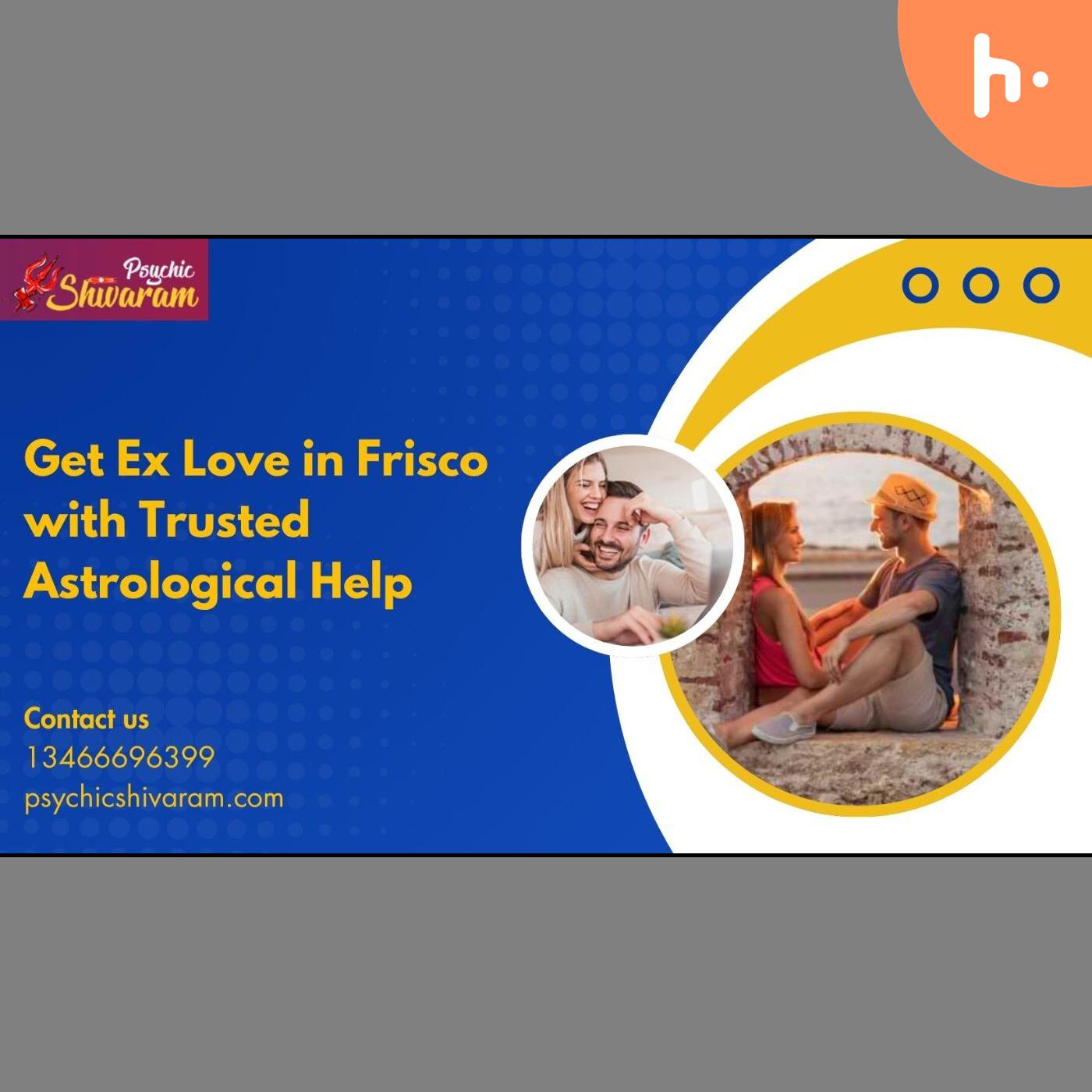 Get Ex Love in Frisco with Trusted Astrological Help cover art