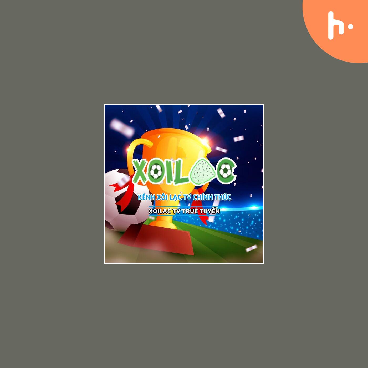 Xoilac TV Official - Kênh Xôi Lạc TV chính thức podcast artwork