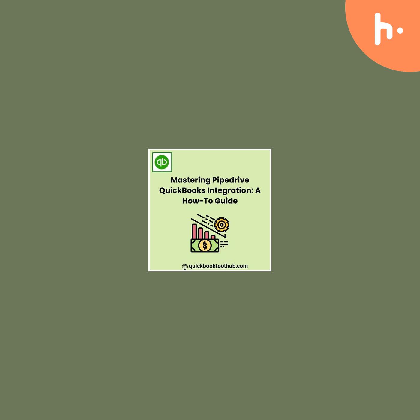 Mastering Pipedrive QuickBooks Integration: A How-To Guide