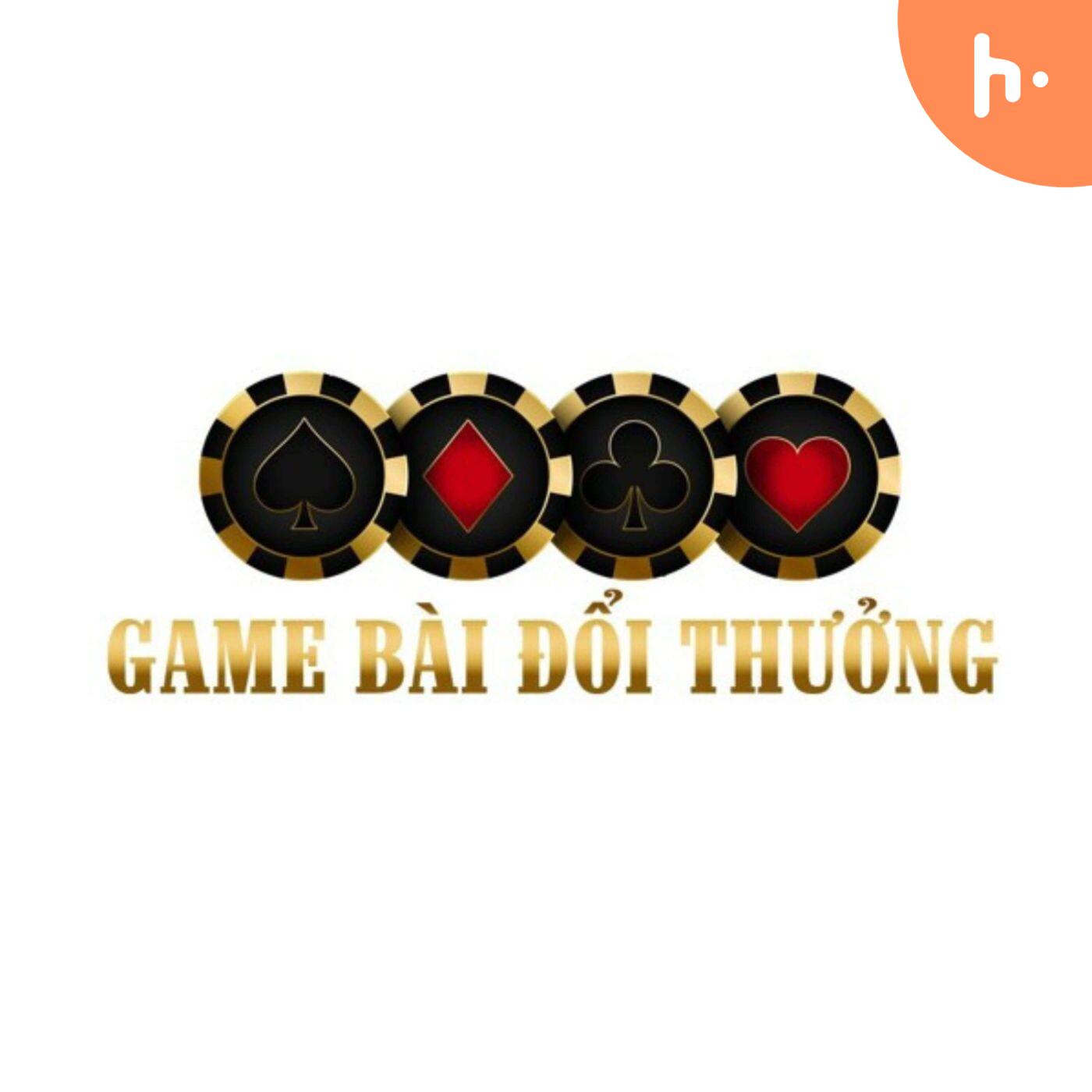 Game bài đổi thưởng - gamebaidoithuong.soy podcast artwork