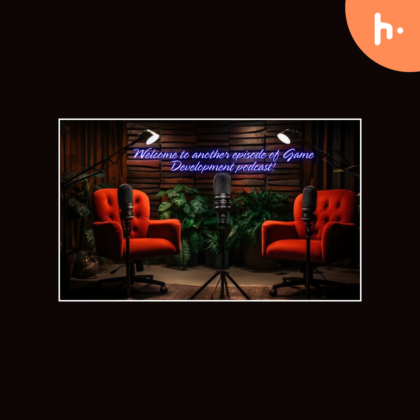 Game On: Building the Future of Interactive Entertainment podcast artwork