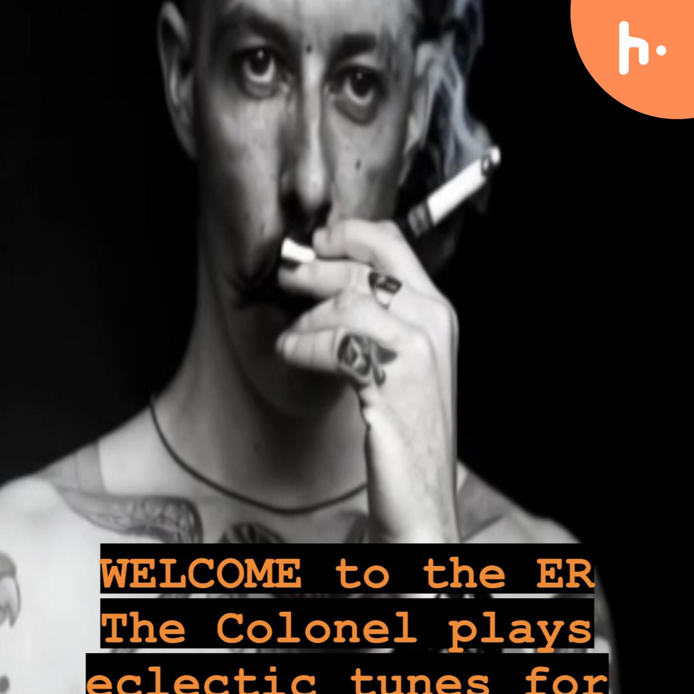 WELCOME TO THE ER by THE COLONEL on PIRATE CAT RADIO LOS GATOS CALIFORNIA KPCR.org…