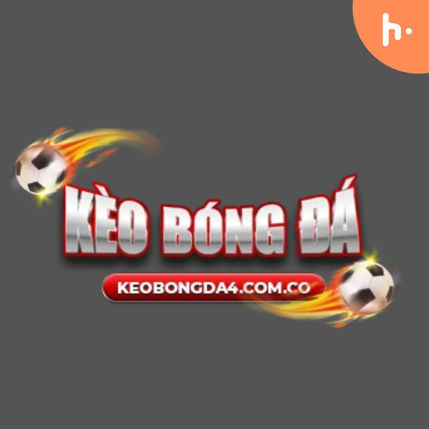 Kèo Bóng Đá - keobongda4.com.co podcast artwork