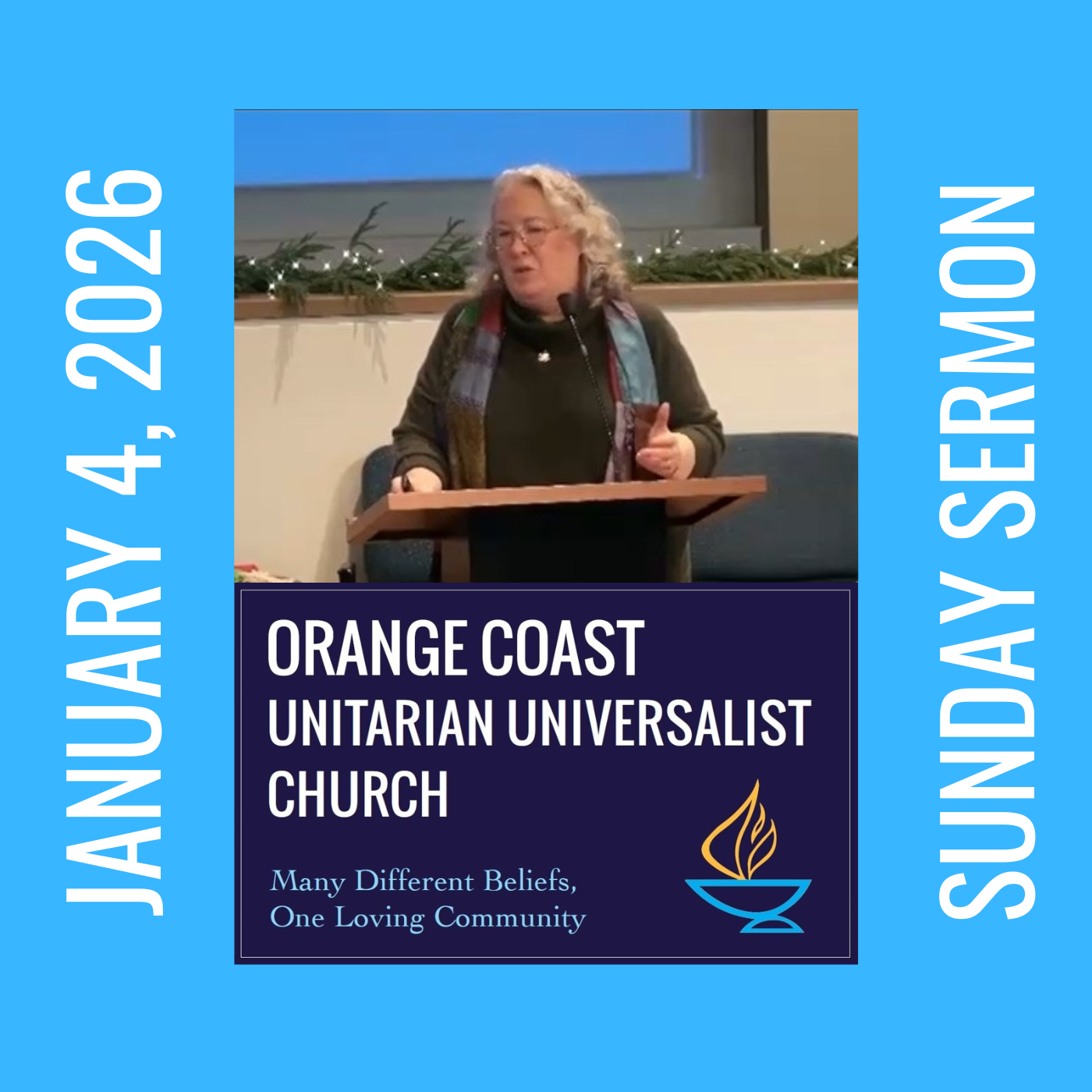 OCUUC Worship Service – Sermon – Jan 4, 2026