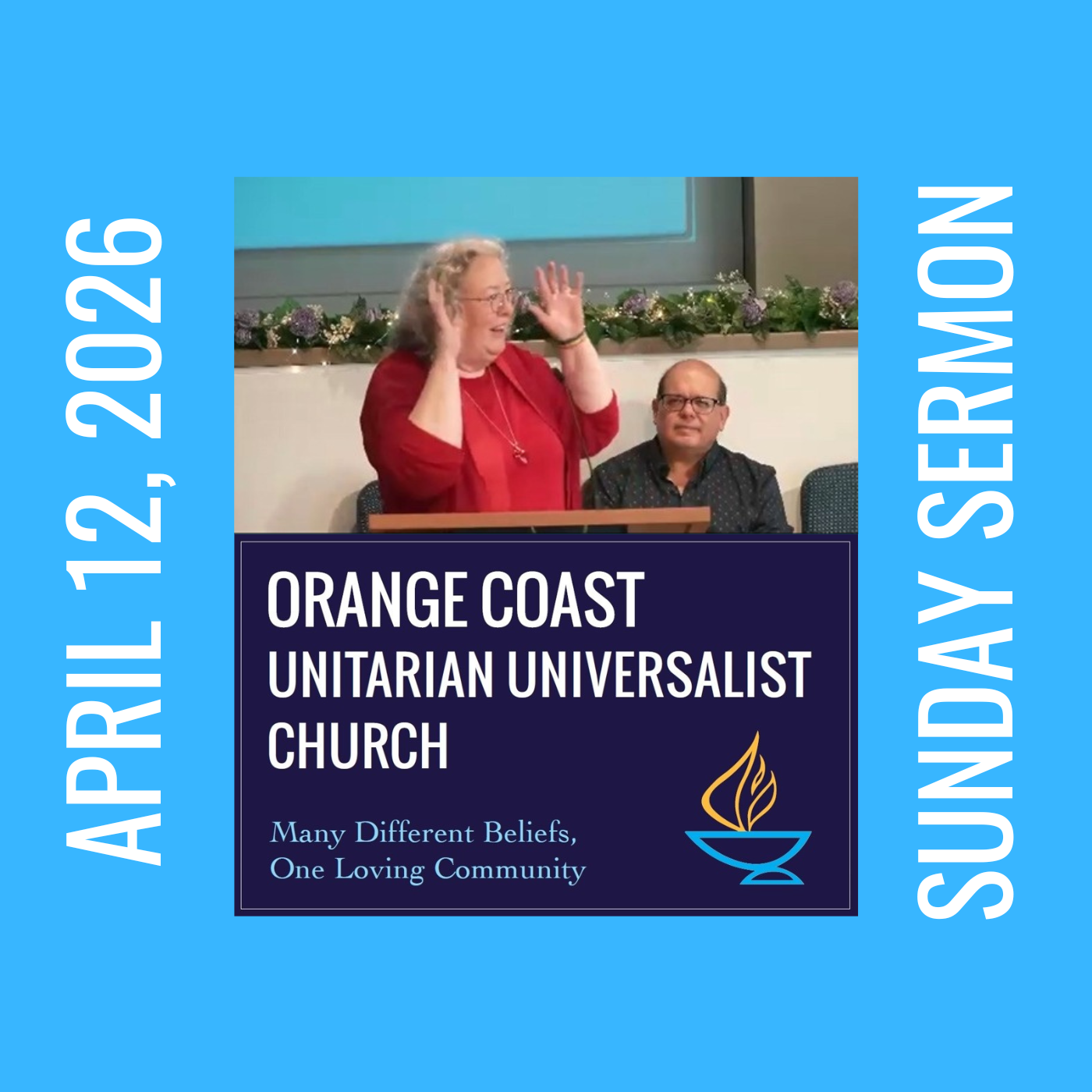 OCUUC Worship Service – Sermon – April 12, 2026