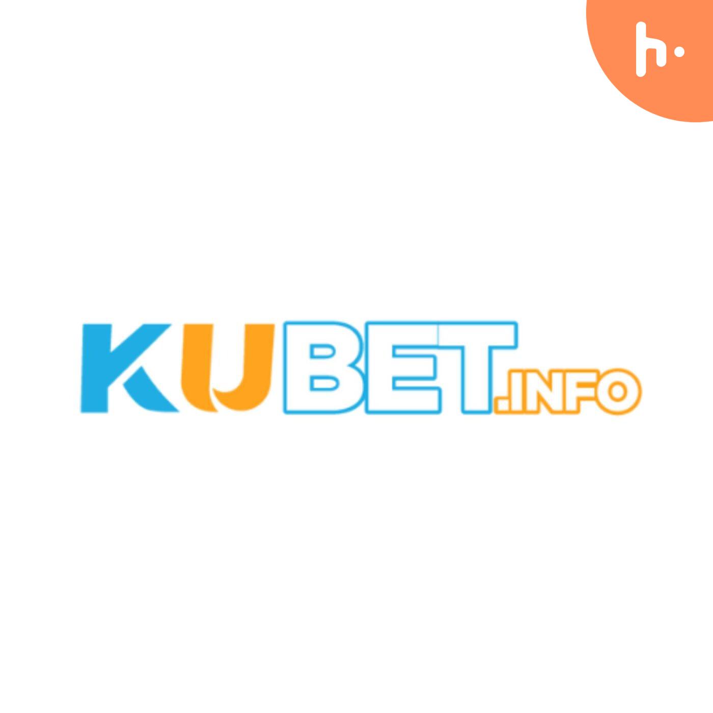 Kubet - kubetinfo.com